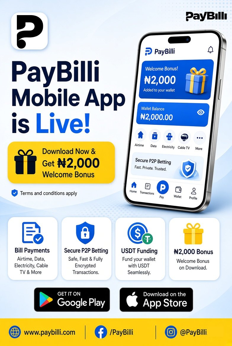 Paybilli's tweet photo. Big News! 🚀

The PayBilli Mobile App is now live on Google Play &amp; App Store.

Download the app today and get a ₦2,000 Welcome Bonus.

*Terms and conditions apply.

Experience faster bill payments, secure betting, and more — right from your phone. https://t.co/yGAmJaIPYw