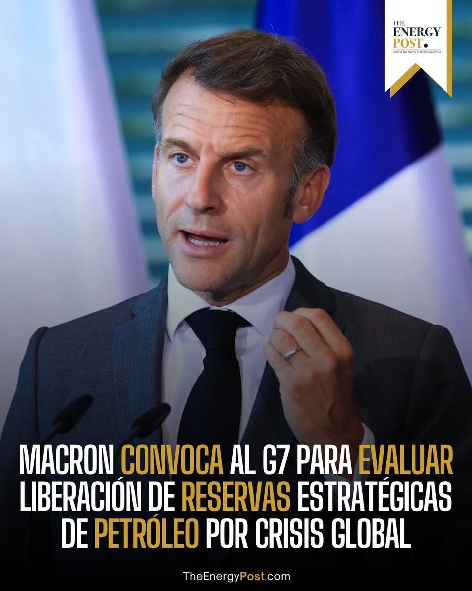 TheEnergyPost_'s tweet photo. 🇫🇷🇪🇺‼️ | El presidente de Francia, Emmanuel Macron, anunció una próxima cumbre del G7 para evaluar la liberación de reservas estratégicas de petróleo de la AIE y pidió a la UE acelerar los planes de almacenamiento de gas ante la fuerte subida de los combustibles provocada por la crisis en Oriente Medio, según reportes de prensa.