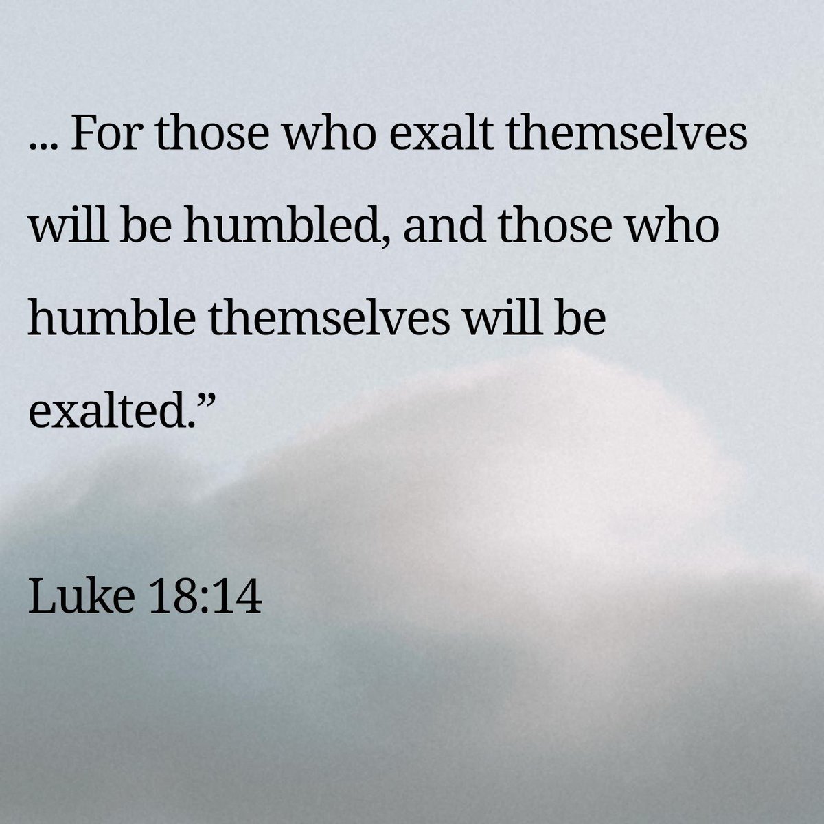 dailyverz's tweet photo. Luke 18:14 #dailyverse https://t.co/9NB3vY6ZaJ