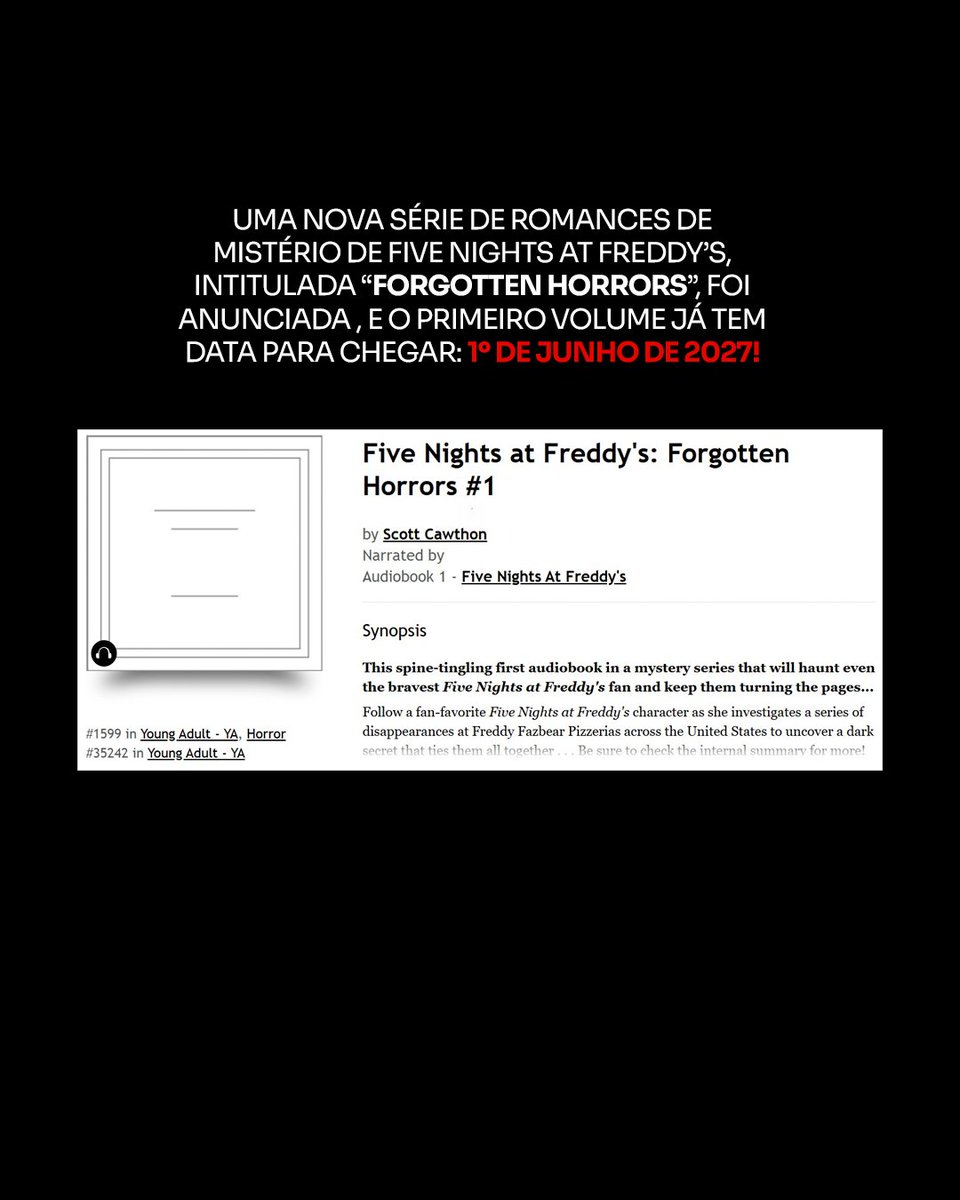 Freddys_Brasil's tweet photo. 🚨 | UMA NOVA SÉRIE DE LIVROS DE FNAF FOI REVELADA!

Uma nova série de romances de mistério de FIVE NIGHTS AT FREDDY’S, intitulada “𝐅𝐨𝐫𝐠𝐨𝐭𝐭𝐞𝐧 𝐇𝐨𝐫𝐫𝐨𝐫𝐬”, foi anunciada, e o primeiro volume já tem data para chegar: 1º de junho de 2027!

A descrição revela:

“Siga uma personagem favorita dos fãs de FIVE NIGHTS AT FREDDY’S enquanto ela investiga uma série de desaparecimentos nas Freddy Fazbear Pizzerias por todos os Estados Unidos para desvendar um segredo sombrio que conecta todas elas.”

👀 Uma nova investigação, várias pizzarias e um segredo que parece ligar todos esses desaparecimentos… Temos mais um mistério de FNAF chegando!

@/Kobo
#FNAF  #FiveNightsAtFreddys
