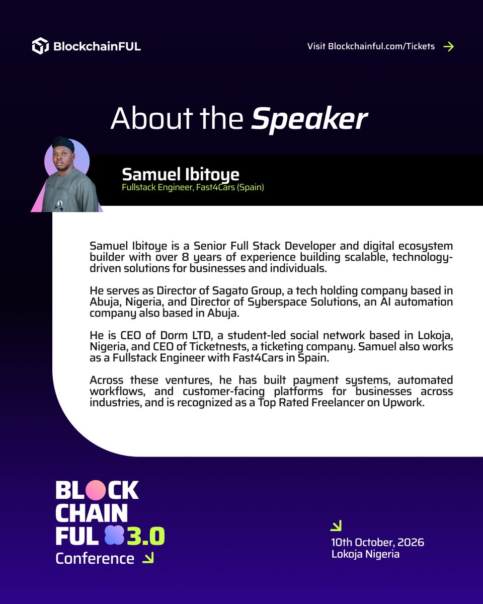 BlockchainFul's tweet photo. We are pleased to welcome Samuel Ibitoye as a Speaker at #BlockchainFULConference2026.
Samuel is a Senior Full Stack Developer and digital ecosystem builder with over 8 years of experience building scalable, technology-driven solutions for businesses and individuals.
He serves as Director of Sagato Group and Syberspace Solutions, and is the CEO of Dorm LTD and Ticketnests. He also works as a Fullstack Engineer with Fast4Cars in Spain.
Across these ventures, Samuel has built payment systems, automated workflows, and customer-facing platforms for businesses across industries. He is also recognized as a Top Rated Freelancer on Upwork.
Join Samuel on October 10th.
🎟️ Get your ticket at https://t.co/LDxx8i3FcA