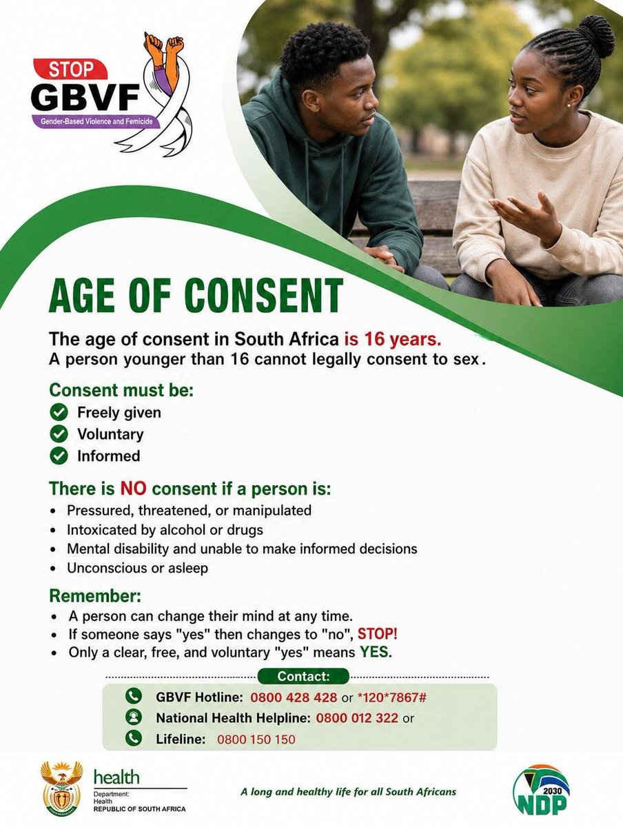 GovernmentZA's tweet photo. #DIDYOUKNOW? | 🛑 AGE OF CONSENT IS 16

Consent must be clear, informed, voluntary and freely given. It cannot be obtained through pressure, threats, manipulation or when someone is unconscious or unable to make an informed decision.

Remember: consent can be withdrawn at any time.  🚫 

#GovZAUpdates #EndGBVF #ConsentMatters #StopGBVF