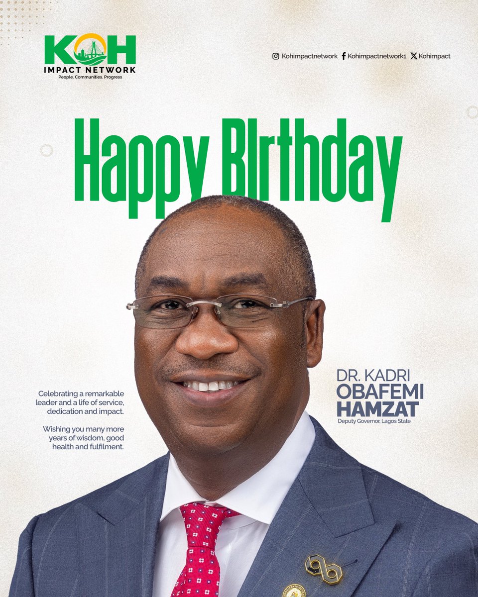kohimpact's tweet photo. Happy Birthday, Dr. Kadri Obafemi Hamzat 
Today, we celebrate a remarkable leader, a dedicated public servant, and a life committed to service, impact, and progress. https://t.co/j29aYHvksq