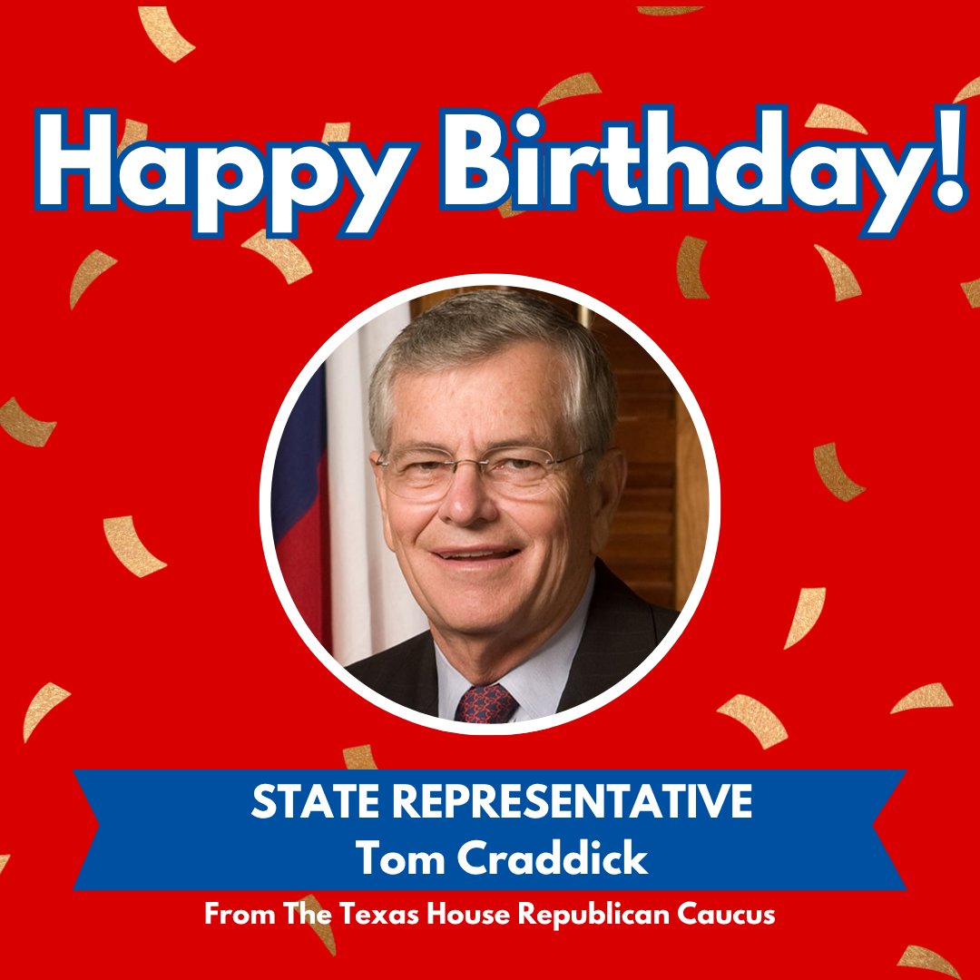 TXGOPCaucus's tweet photo. Wishing Rep. @TomCraddick2 a very happy birthday from the Texas House Republican Caucus! https://t.co/MVTqxm3lWj