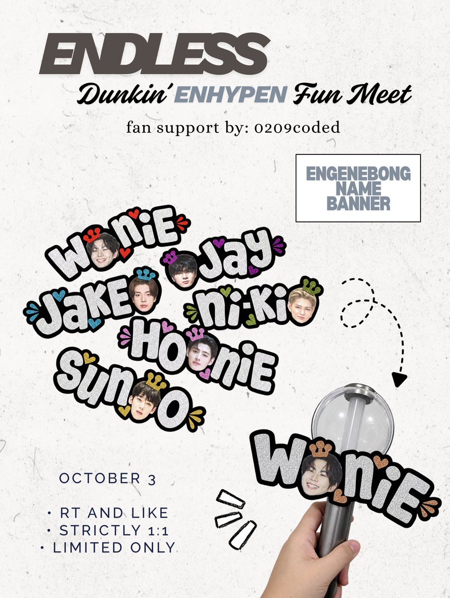 0209coded's tweet photo. ENDLESS DUNKIN’ | ENHYPEN Fun Meet
• fan support || freebies by @0209coded ⟢

ENGENEBONG NAME BANNER ♥︎

✿  like &amp; rt 
✿  time and loc tba
✿  trade on d-day only

#DunkinPH_ENDLESS #DunkinPH 
#ENDLESSFunmeet #ENHYPEN https://t.co/8bBSXYc7RQ