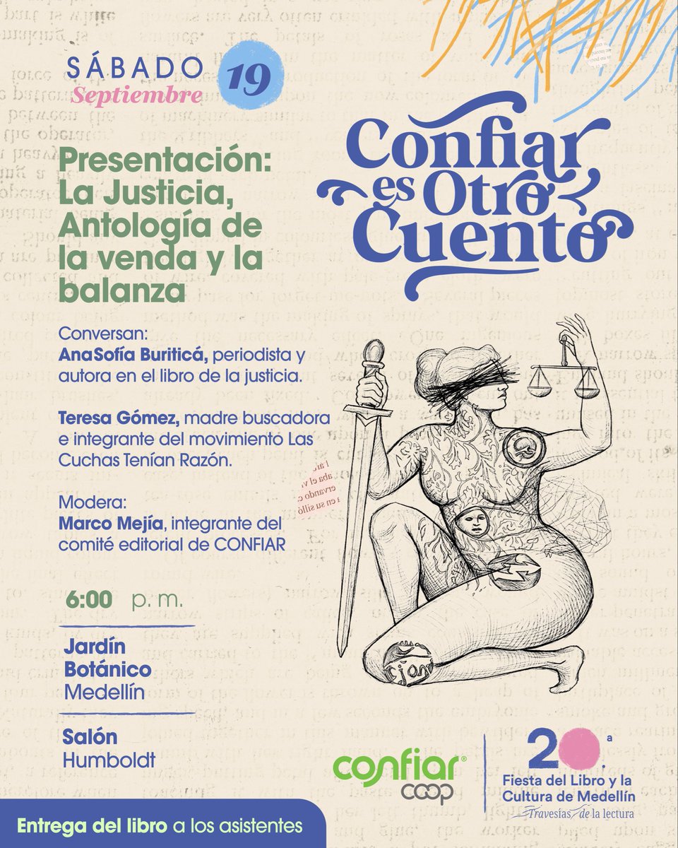 CONFIARCoop's tweet photo. 📚⚖️ Hoy en la #FiestaDelLibroMedellín presentamos La Justicia, Antología de la venda y la balanza.

🕕 6:00 p. m.
📍 Salón Humboldt, Jardín Botánico
💚 Entrega del libro a las personas asistentes.

¡Nos encontramos para conversar sobre justicia, memoria y palabra! https://t.co/e3jVLw2GPV