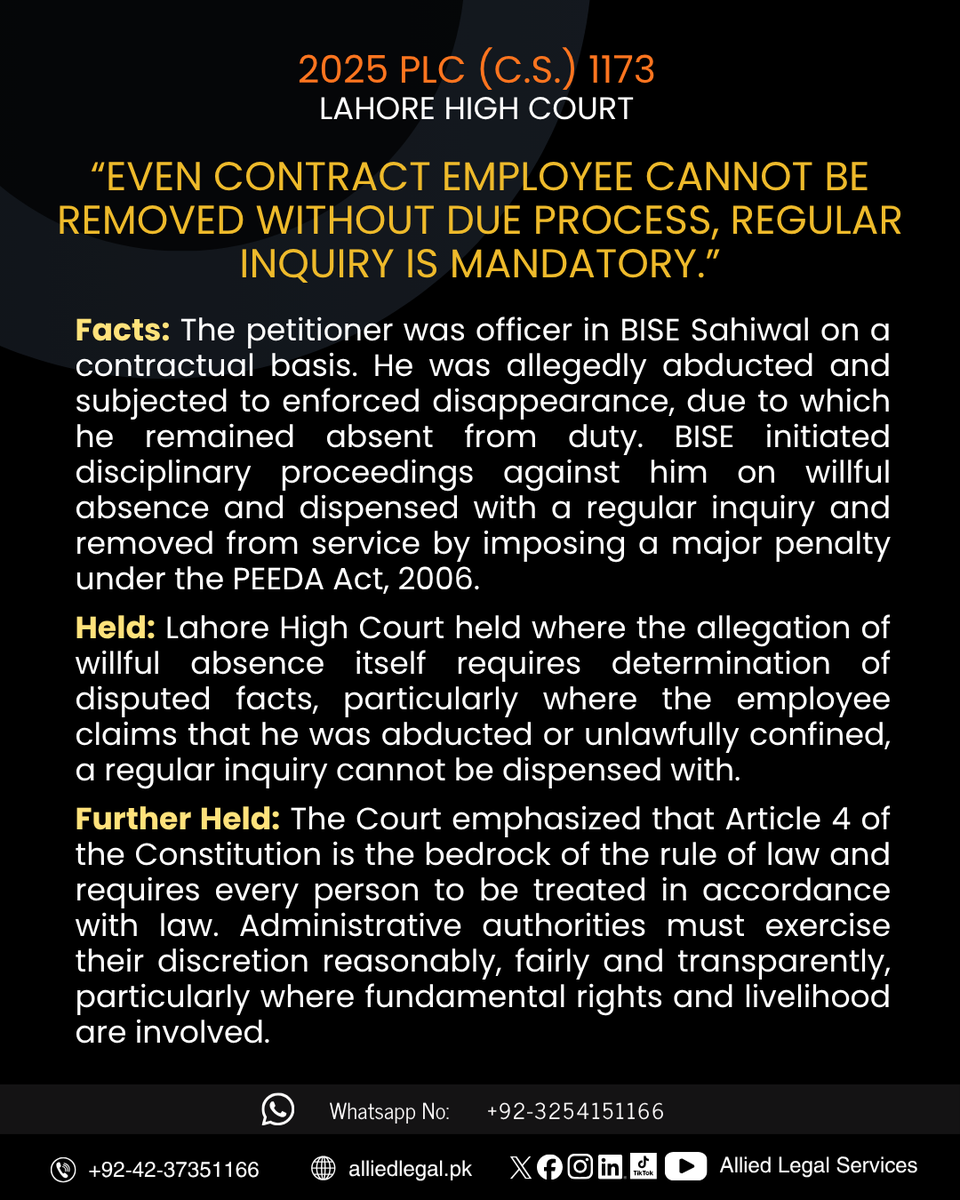AlliedLegalpk's tweet photo. 2025 PLC (C.S.) 1173 — Lahore High Court
EVEN CONTRACT EMPLOYEE CANNOT BE REMOVED WITHOUT DUE PROCESS, REGULAR INQUIRY IS MANDATORY.
کنٹریکٹ ملازم کو بھی بغیر ریگولرانکوائری ملازمت سے برطرف نہیں کیا جا سکتا۔ قانونی تقاضے پورے کرنا لازم ہے۔
.
#PLC #ContractEmployee #LaborLaw https://t.co/iqL6r8XS1p