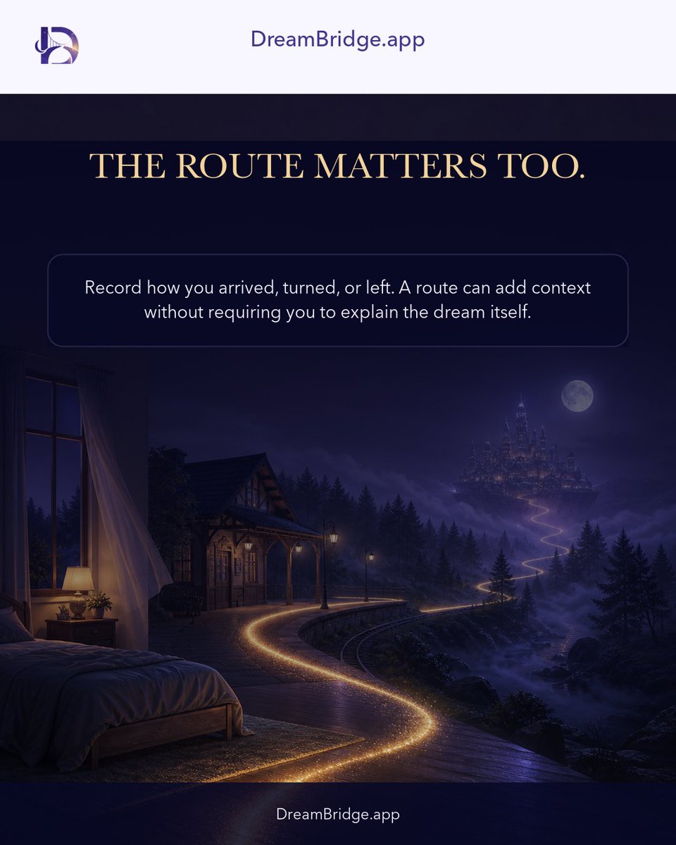 Dreambridge_App's tweet photo. The route matters too: where did the dream keep taking you?

Record how you arrived, turned, or left. A route can add context without requiring you to explain the dream itself. https://t.co/BfaSgxxzuR