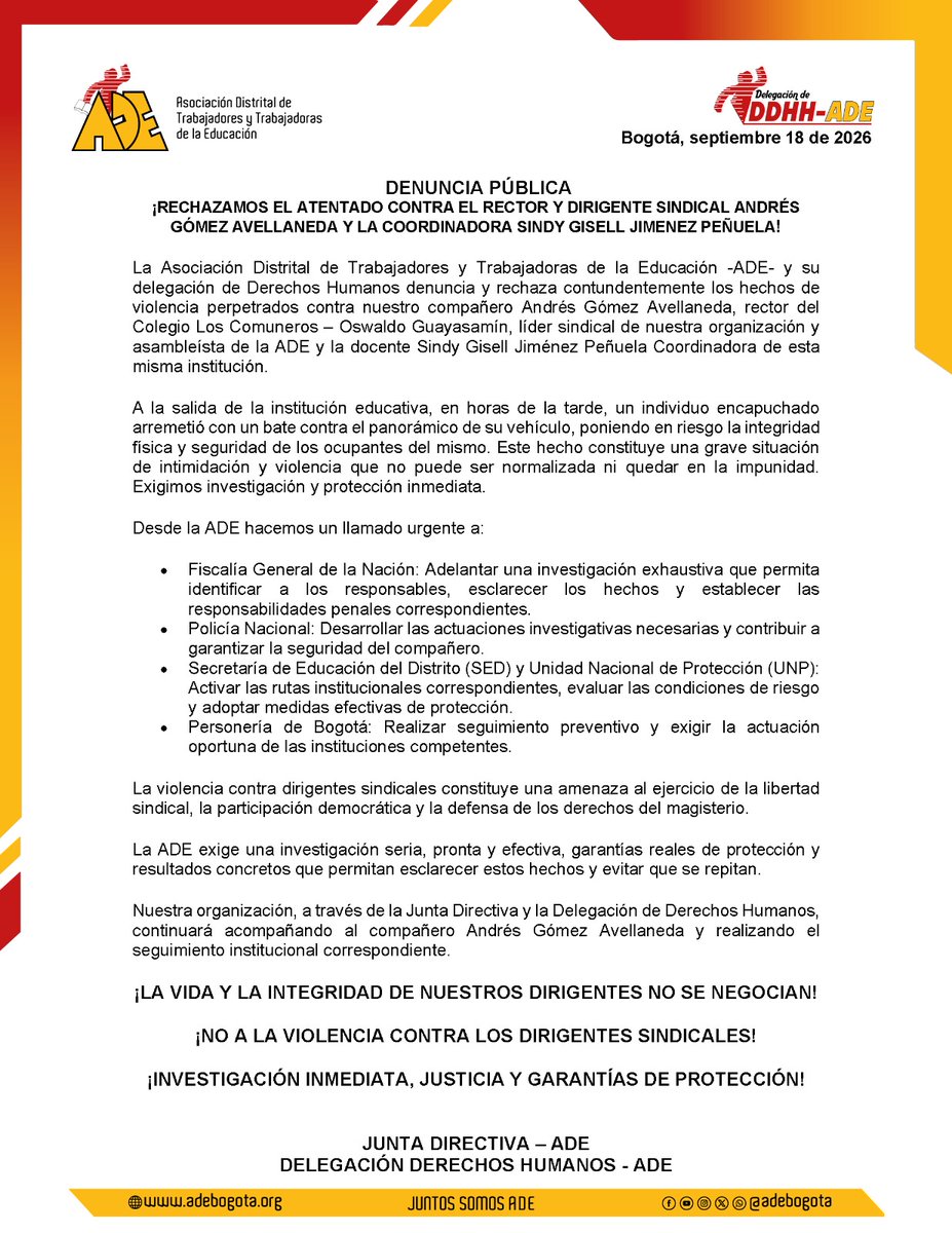 fecode's tweet photo. Nos unimos a nuestra filial, la Asociación Distrital de Trabajadores y Trabajadoras de la Educación @adebogota, en el rechazo contundente a los hechos de violencia ocurridos contra el compañero Andrés Gómez Avellaneda, rector del Colegio Los Comuneros – Oswaldo Guayasamín, líder sindical y asambleísta de la ADE; y la compañera docente Sindy Gisell Jiménez Peñuela, la coordinadora de la IE ubicada en la localidad de Usme.
Fueron atacados por un sujeto, quien intentó romper con violencia el vidrio del vehículo en que se movilizaban, con la intención de agredirlos, justo a la salida del colegio.
Exigimos todas las investigaciones correspondientes. Llamamos a @Mineducacion, la Alcaldía y la Secretaría de Educación de Bogotá aon tomar medidas de protección para el compañero rector, la coordinadora y la comunia educativa. Hacemos énfasis en la urgencia de que la administración distrital cese los discursos que fomentan la estigmatización contra el magisterio y dialogue con la ADE.
Estamos con los docentes afectados, a quienes manifestamos nuestra solidaridad. La comunidad educativa adelantó el día de ayer un plantón con una consigna que agitamos: La escuela es territorio de paz 🕊️