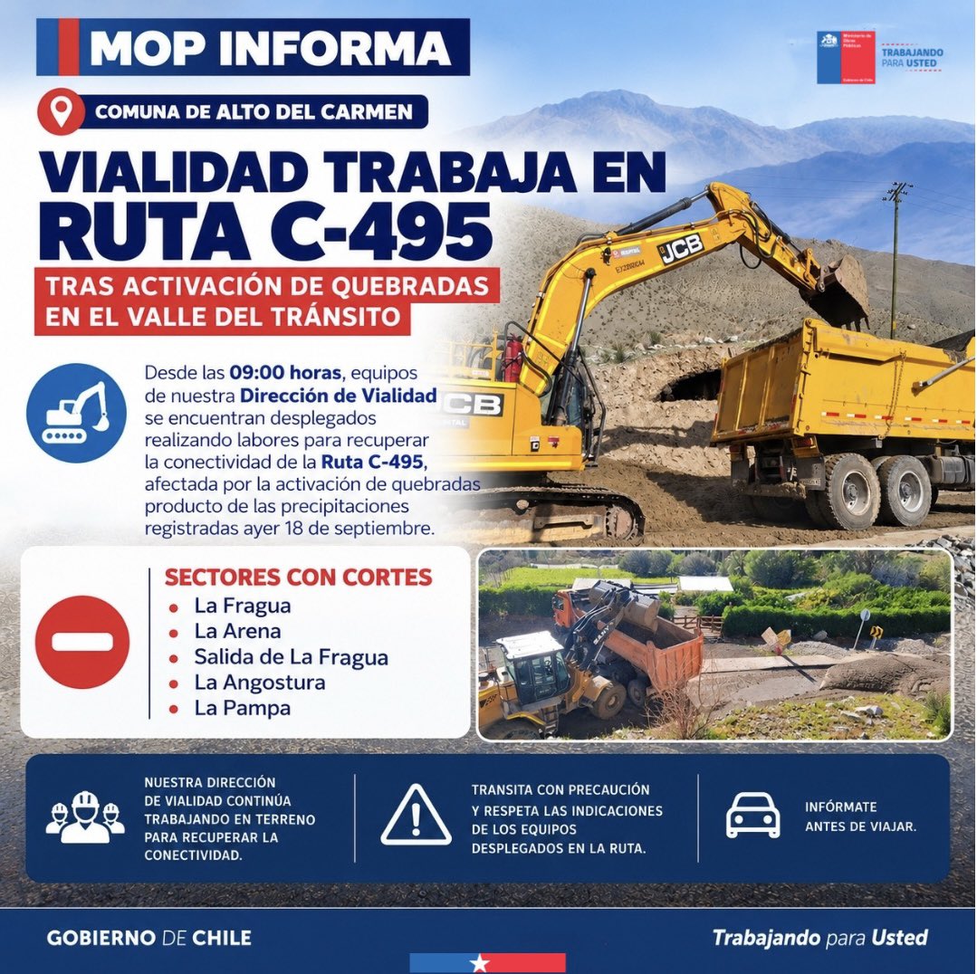 MOP_Atacama's tweet photo. 🚨𝐌𝐎𝐏 𝐈𝐍𝐅𝐎𝐑𝐌𝐀
🚜𝐕𝐈𝐀𝐋𝐈𝐃𝐀𝐃 𝐄𝐍 𝐓𝐄𝐑𝐑𝐄𝐍𝐎 | 𝐀𝐋𝐓𝐎 𝐃𝐄𝐋 𝐂𝐀𝐑𝐌𝐄𝐍

👷‍♀️☝🏻Equipos de nuestra Dirección de Vialidad se encuentran desplegados en la Ruta C-495, en el Valle del Tránsito, realizando trabajos para recuperar la conectividad tras la activación de quebradas producto de las precipitaciones registradas durante la jornada de ayer.

📍 Las labores se concentran en los sectores de La Fragua, La Arena, salida de La Fragua, La Angostura y La Pampa, donde se mantienen cortes mientras avanzan los trabajos de apertura de la ruta.

👷‍♂️🚜 Desde las 09:00 horas, maquinaria y equipos de Vialidad trabajan en terreno para restablecer las condiciones de tránsito de manera segura.

⚠️ Si debes desplazarte por el sector, conduce con precaución, respeta las indicaciones de los equipos en terreno e infórmate sobre el estado de la ruta antes de iniciar tu viaje.

#MOPAtacama #Vialidad #AltoDelCarmen #ValleDelTránsito