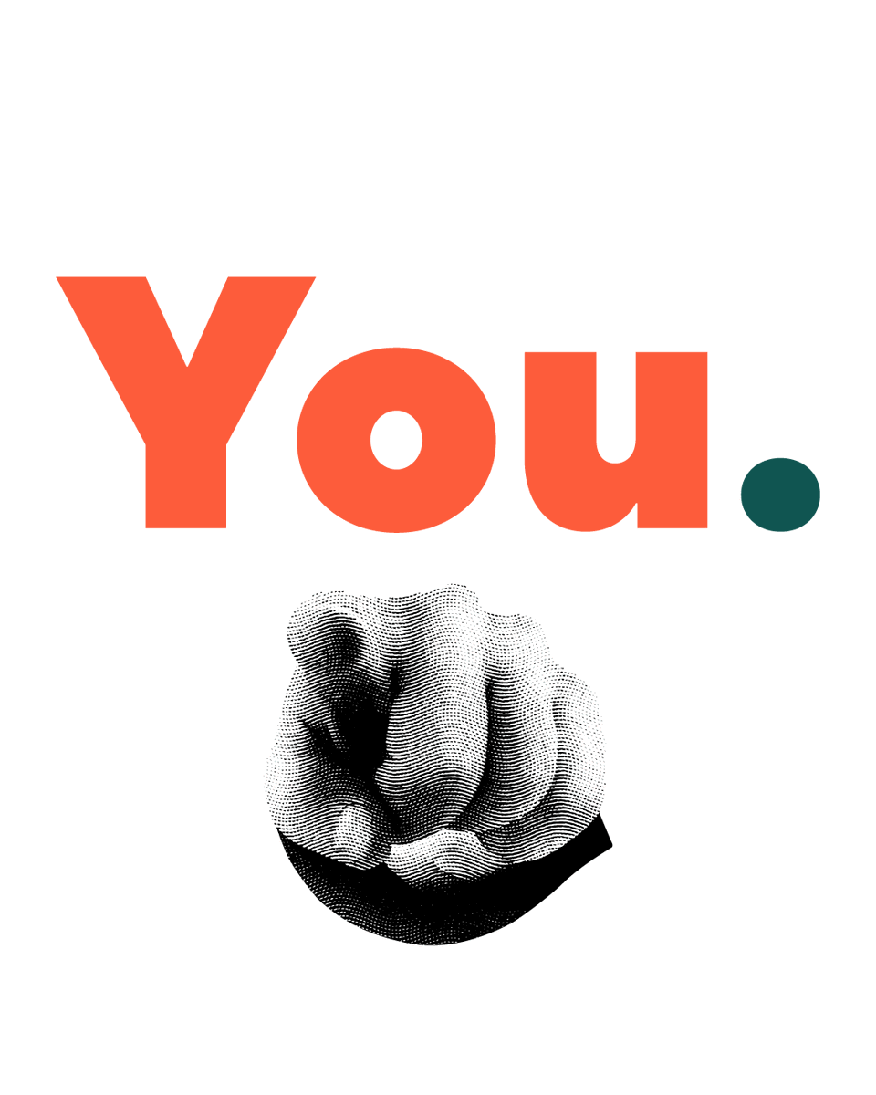 Text reading 'You.' in bold orange letters above a black and white image of a pointing hand.
