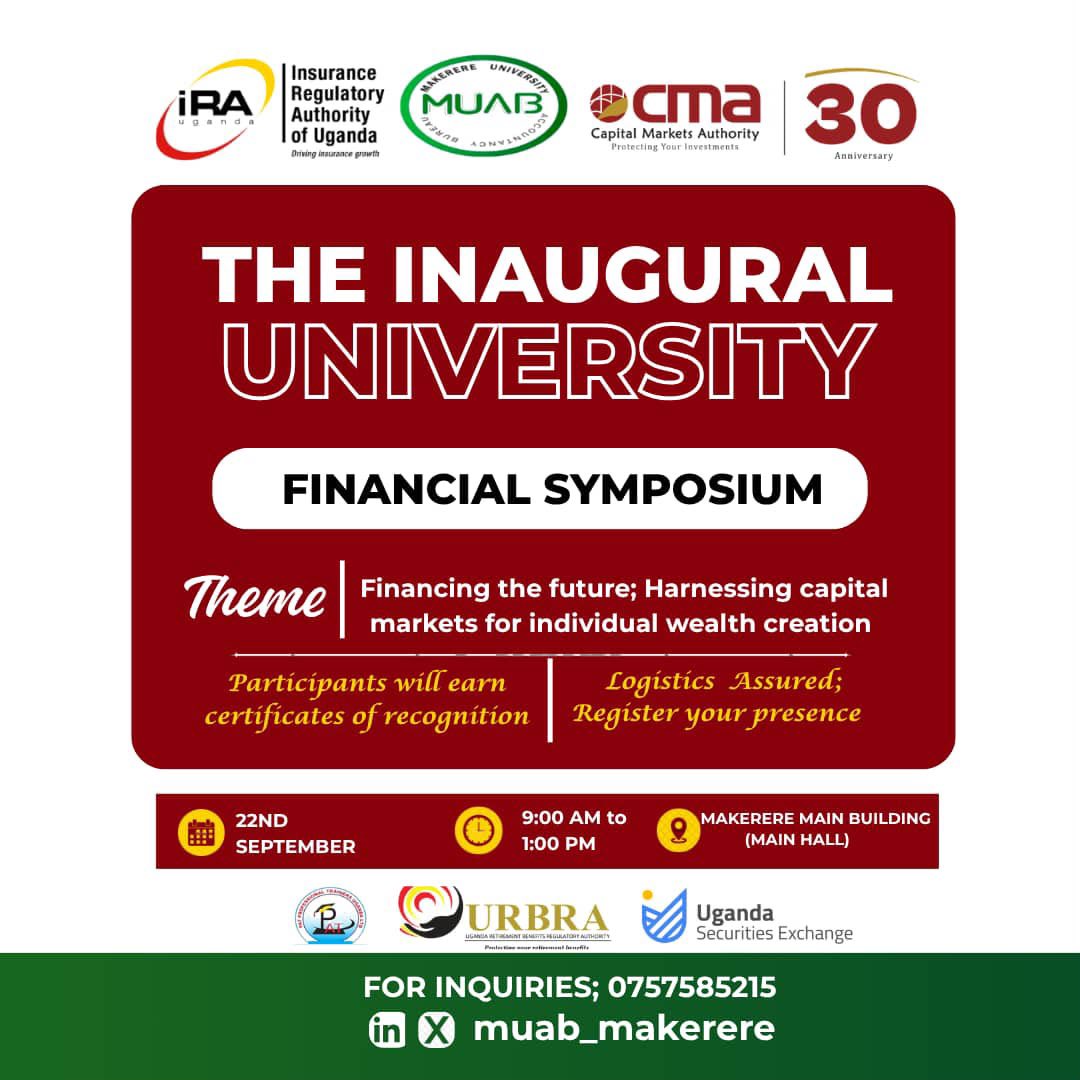 CmaUganda's tweet photo. The Capital Markets Authority is proud to partner with Makerere University Accountancy Bureau (MUAB) for the Inaugural University Financial Symposium on 22nd September, 2026, as part of the CMA@30 Anniversary celebrations.
Bringing together students, regulators and market players around the theme, “Financing the Future; Harnessing Capital Markets for Individual Wealth Creation,” the symposium takes the conversation on capital markets to the next generation of investors.
As CMA marks 30 years, the Authority remains committed to protecting investors, deepening participation, strengthening market confidence and building a more inclusive, resilient and sustainable capital market for generations to come.
For CMA, the aim is to nurture a generation that:
🔸Understands how investments work
🔸Distinguishes opportunity from risk
🔸Thinks long term rather than chasing quick returns
🔸Can identify and avoid investment scams
🔸Participates confidently and safely in regulated capital markets
The future of Uganda's capital markets will depend not only on the opportunities we create, but on the knowledge and confidence with which Ugandans participate in them.
30 years of developing Uganda's capital markets. A sustainable future ahead.
#CMAAt30
#CapitalMarkets
#ReimaginingUgandasCapitalMarkets
#InvestorProtection