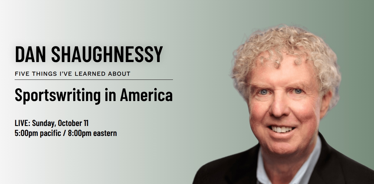 My_Five_Things's tweet photo. THIS SUNDAY: Join Hall-of-Fame sportwriter and columnist and associate editor at the Boston Globe, @Dan_Shaughnessy in this two-hour class and discover the Five Things He’s Learned about sportswriting – and about developing the stories, skills, and disciplines that you, too, can employ to inform and entertain your readers.

Learn more. Get ticket now: https://t.co/LPHLrjTAID