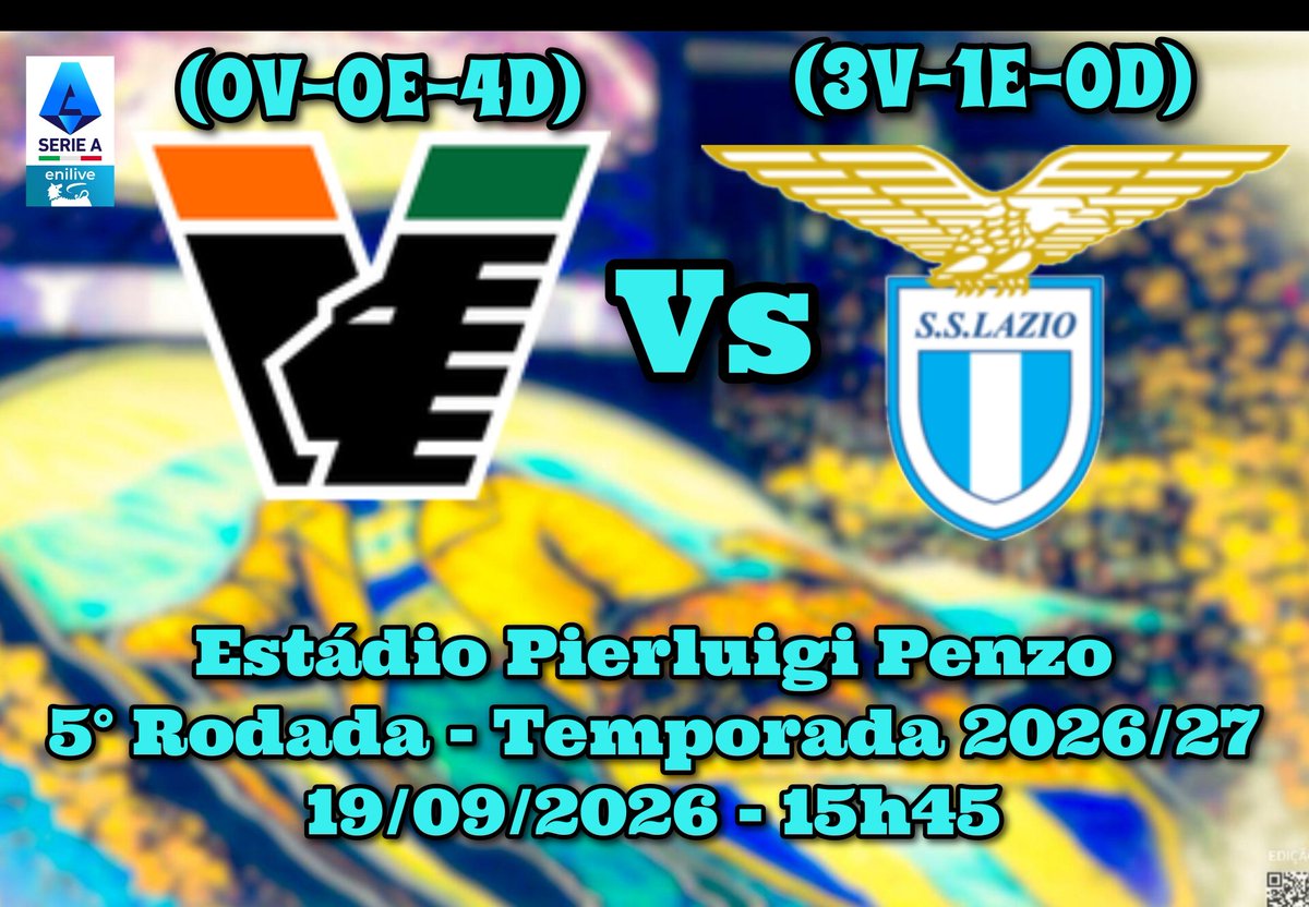 LazioBRA's tweet photo. #DiaDeJogo @OfficialSSLazio (3V-1E-0D) 4° Posição 

🆚️ @VeneziaFC_EN (0V-0E-4D) 20° Posição 
📍 @SerieA
🗓 Temporada 2026/27 - Dia 19/09/2026
⚒ 5° Rodada 
🏟 Pierluigi Penzo 
⏰ 15h45
🇧🇷 - -

#Lazio #SSLazio #AvantiLazio #ForzaLazio #VeneziaLazio https://t.co/13tb0tcsqj