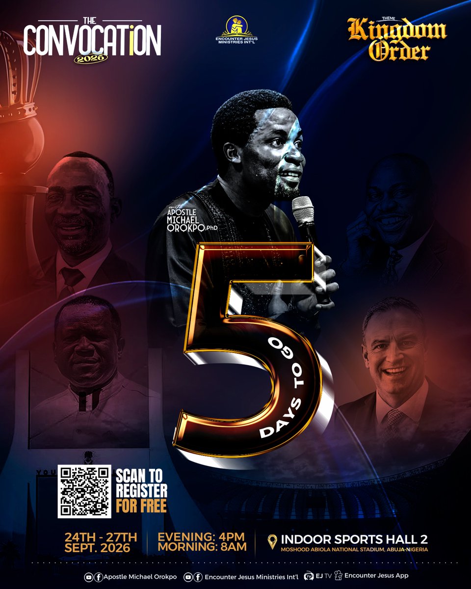 Apostleorokpo's tweet photo. THE CONVOCATION — 5 DAYS TO GO

Five days until we gather to be instructed 
in the ways of God. Are you ready? 

#EJMIConvocation2026 
#KingdomOrder 
#TheConvocation2026 
#EncounterJesusMinistriesInternational 
#ApostleMichaelOrokpo https://t.co/vClK9wIkyI