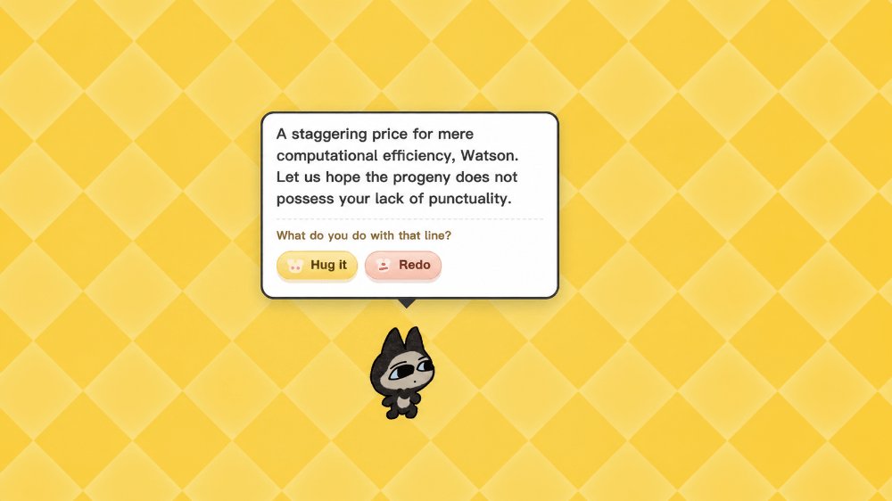 PlaySagoCat's tweet photo. SagoCat now supports custom personalities. 🕵️🐱

I gave mine a Sherlock Holmes brain. Its first deduction:
“A staggering price for mere computational efficiency, Watson. Let us hope the progeny does not possess your lack of punctuality.”

Who’s next?

#IndieGame #GameDev https://t.co/xmh9JQhXhj