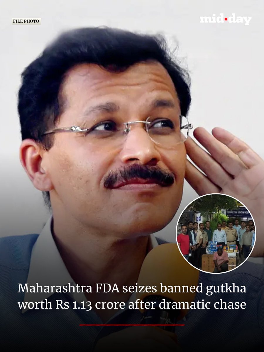 mid_day's tweet photo. The Tukaram Mundhe-led Maharashtra FDA seized banned gutkha and flavoured tobacco worth Rs 1.13 crore after a six-hour chase. The truck was reportedly carrying the consignment from Madhya Pradesh towards Bhiwandi via the Samruddhi Expressway, but changed course and headed towards Pune via Sangamner. FDA teams tracked the vehicle before it was intercepted at Chakan-Talegaon Chowk.