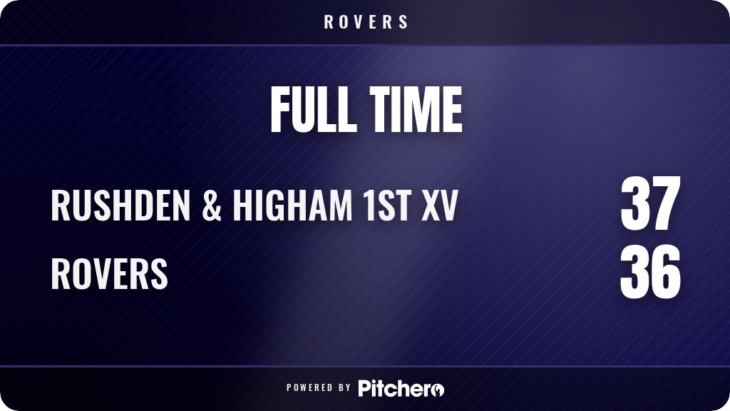 NOSRFC's tweet photo. FULL TIME: Rushden &amp; Higham 1st XV 37 - 36 Rovers
#RUSROV #Pitchero
https://t.co/4mEsxy9lnG https://t.co/s4Dt4DYm6V