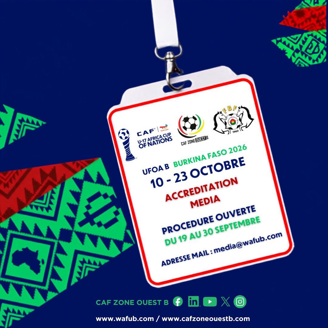 CafZoneOuestB's tweet photo. 📣🎫 Media Accreditation Now Open!   
Accreditation for the WAFU‑B U‑17 AFCON Qualifiers (Boys) is officially launched. 
📍 Ouagadougou   
📅 10–23 October 2026
👉 Send your request to: media@wafub.com
#UFOAB #U17AFCON #U17Qualifiers #CAF #WestZoneB #Ouagadougou2026 #Accreditation 

📣🎫 Lancement officiel des accréditations !   
La procédure d’accréditation médias pour le Tournoi Qualificatif UFOA‑B CAN U‑17 Garçons est désormais ouverte. 
📍 Ouagadougou   
📅 10–23 octobre 2026
👉 Envoyez votre demande à : media@wafub.com
#UFOAB #CANU17 #U17Qualifiers #CAF #ZoneOuestB #Ouagadougou2026 #Accreditation