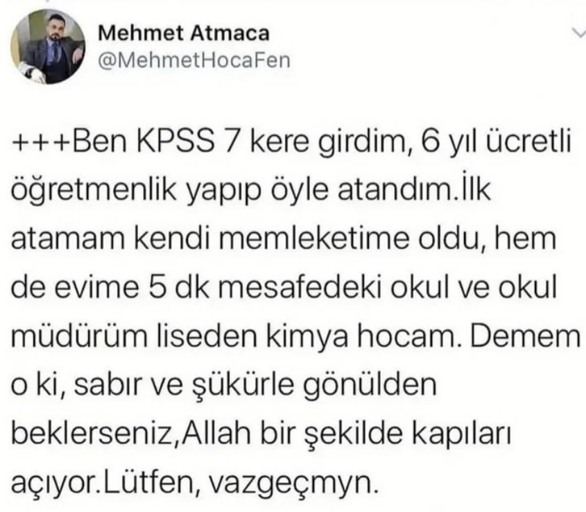 kpsscafe's tweet photo. "Her şeyin bir zamanı var."

Yoruldun, bıktın, "olmuyor" diyorsun. Ama bazen, en güzel kapılar tam da "bitti" dediğin anda açılır. 

Tıpkı bu öğretmenin hikayesindeki gibi. Nasibin, seni en doğru zamanda, en güzel şekilde bulacak. Yeter ki pes etme. İnanmaya ve gayret etmeye devam et. Vazgeçme! #kpss2026