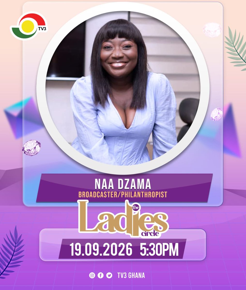 tv3_ghana's tweet photo. Catch the #LadiesCircle with Naa Dzama at 5:30pm.
#TV3GH https://t.co/5OiCWijDAO