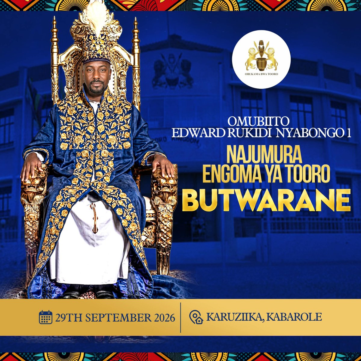 WycliffeJohnM's tweet photo. On 29th September 2026, the Coronation Ceremony of the new King of Tooro, Edward Rukidi Nyabongo I, will take place at Karuzika Palace.
Join us in making this historic occasion a colourful and memorable one by contributing towards the ceremony through the accounts below. https://t.co/PRNmSc2ECv