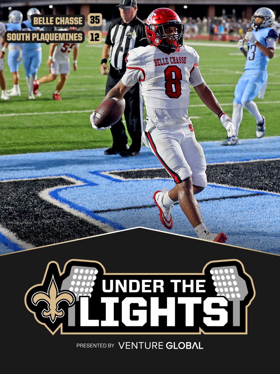 SaintsinComm's tweet photo. Belle Chasse vs South Plaquemines 

Under the Lights
Presented by @Venture_Global 

📸 https://t.co/CgFIH4FaXi

 #ThisIsHSFootball #PlayFootball https://t.co/QBlvXnyUq1