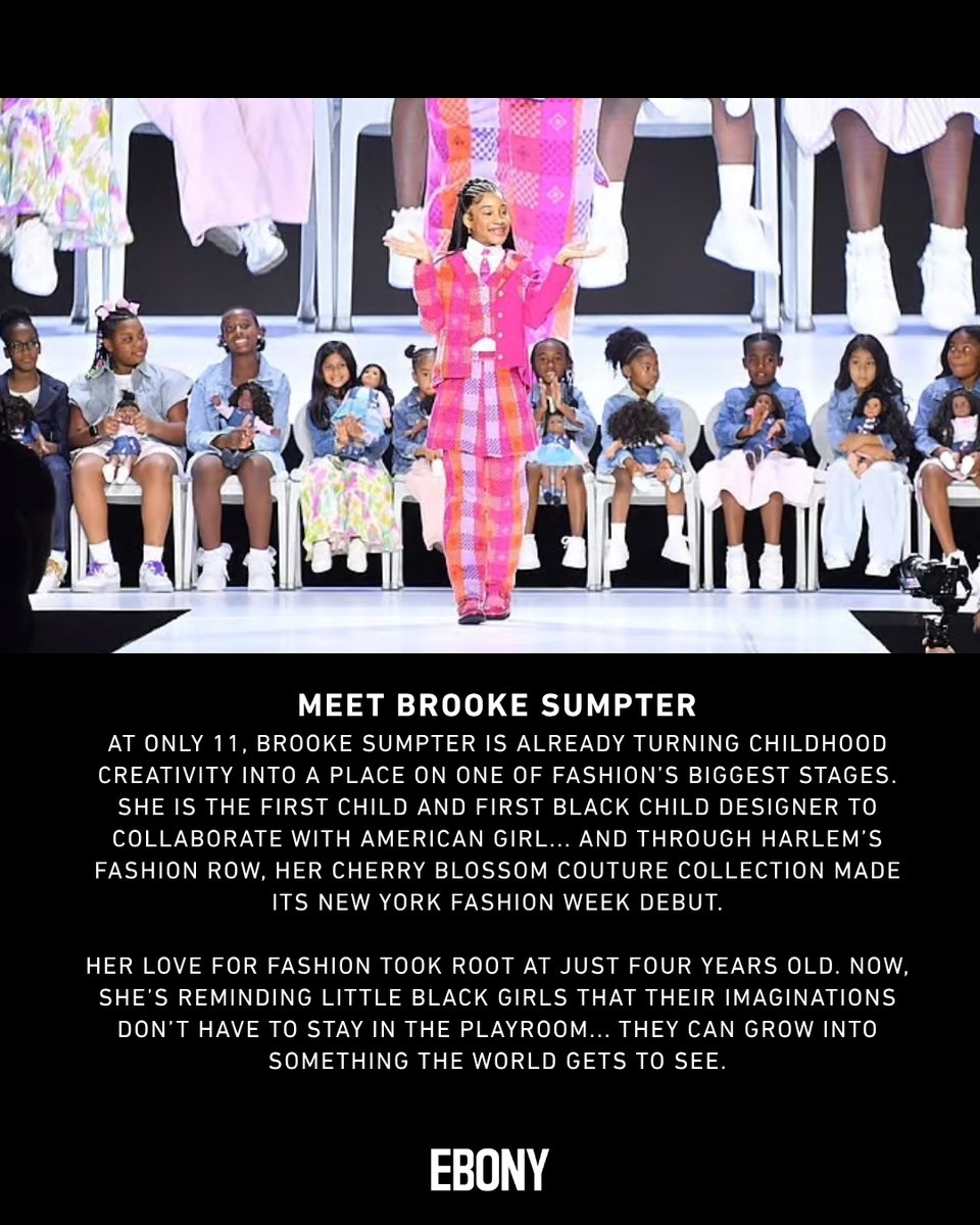 EBONY's tweet photo. At just 11, Brooke Sumpter became the first child and first Black child designer to collaborate with @American_Girl... taking a love for sewing that began at four all the way to @HFRmovement during New York Fashion Week. 🖤 https://t.co/BXxxDHCByC