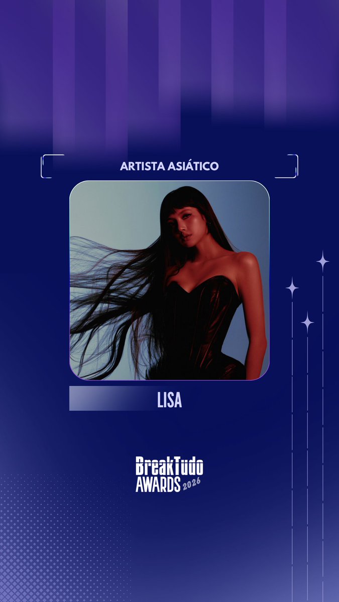 breaktudoawards's tweet photo. Lisa (#Lisa) ✨ está indicada a Artista Asiático no BreakTudo Awards 2026! 🏆

🗳️ Vote em Lisa no site https://t.co/Be8Lae3ja2 até 17 de outubro.

#BreakTudoAwards https://t.co/QjBFJM6A7n