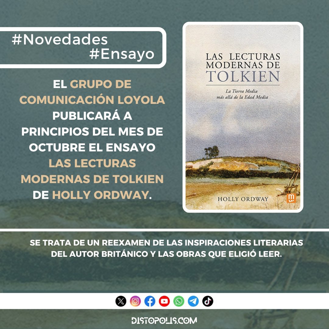 distopolis's tweet photo. El Grupo de Comunicación Loyola @LoyolaGC publicará en octubre el ensayo LAS LECTURAS MODERNAS DE TOLKIEN de Holly Ordway @HollyOrdway con traducción de @Monigliani, en el que se reexaminan las inspiraciones literarias del autor y las obras que eligió leer https://t.co/RbskqOpZsU https://t.co/EMfLW3slEg