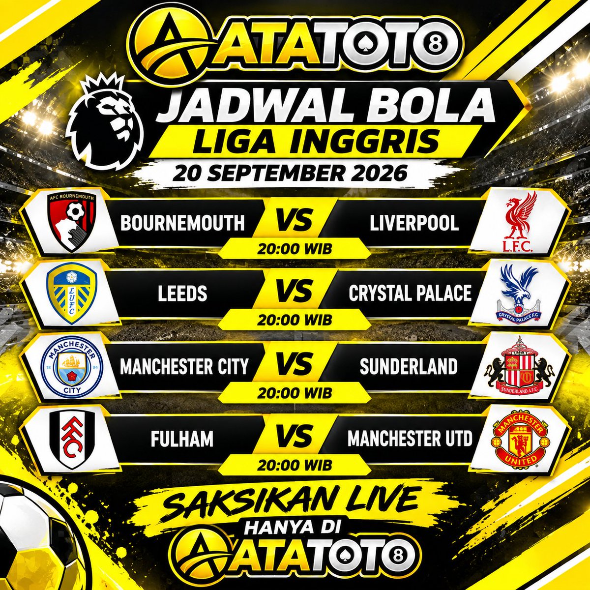 RioSatriomp4y's tweet photo. Jadwal Liga Inggris 20 September 2026 
🔴 Bournemouth 🆚 Liverpool
🟡 Leeds 🆚 Crystal Palace
🔵 Manchester City 🆚 Sunderland
🔴 Fulham 🆚 Manchester United
#JadwalBola #LigaInggris #SepakBola #JadwalLigaInggris #ATATOTO https://t.co/w7e23CnhEd