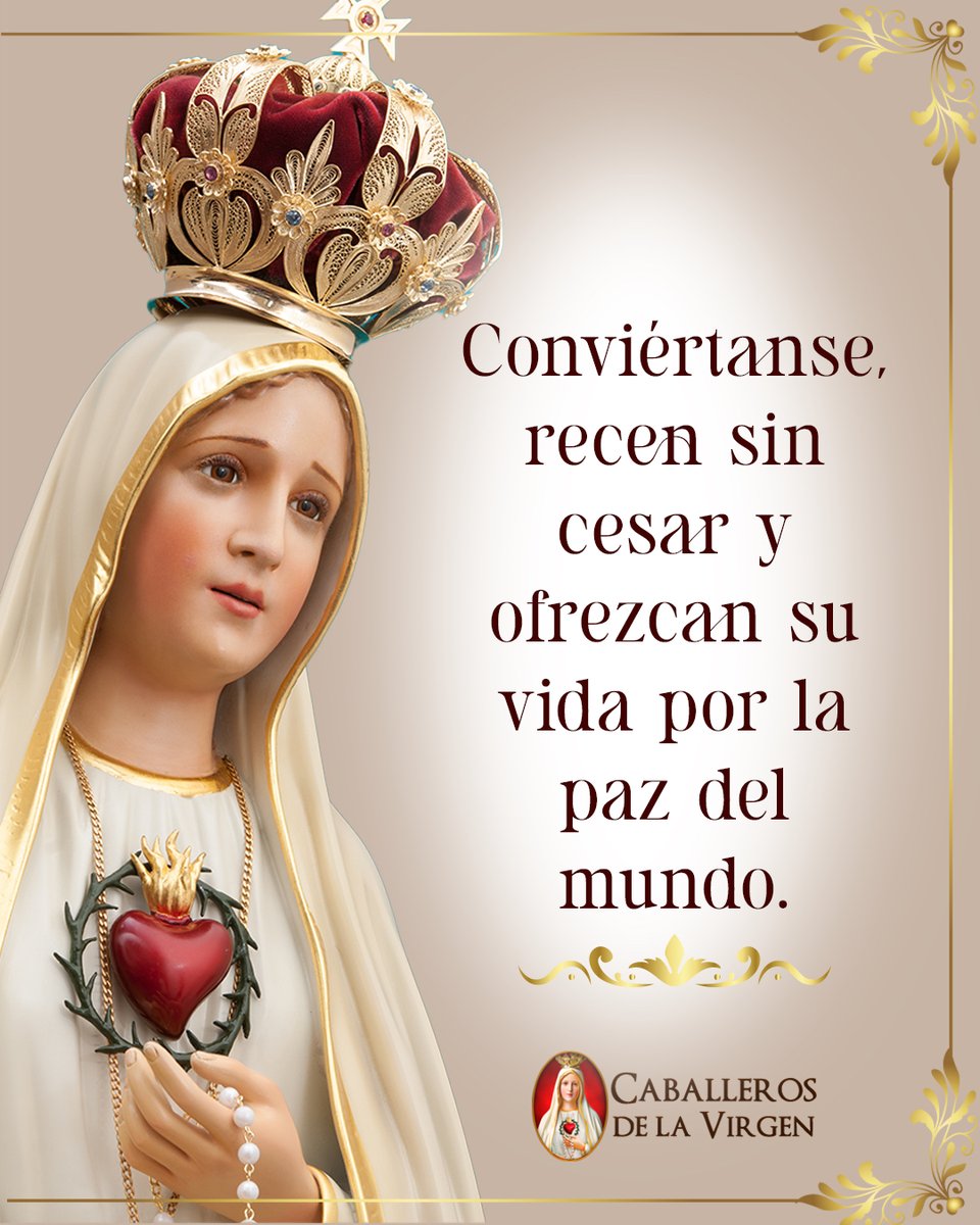 Cab_Virgen's tweet photo. “Conviértanse, recen sin cesar y ofrezcan la vida por la paz del mundo.” 🕊️ Que este llamado de María nos lleve a mirar nuestro corazón, acercarnos más a Dios y ofrecer nuestras pequeñas acciones por la conversión de las almas. https://t.co/8RjTlxwigw