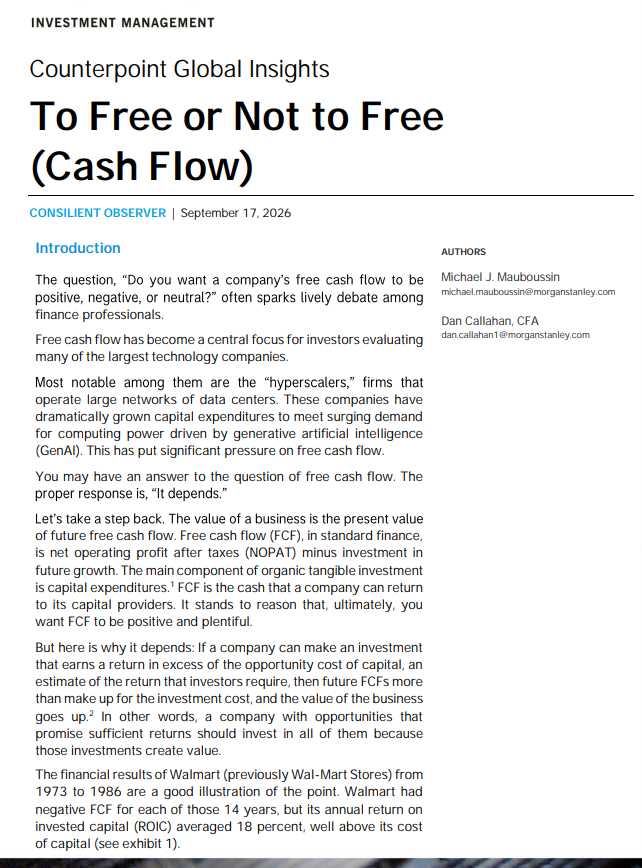 VladBastion's tweet photo. From 1973 to 1986, Walmart reported negative free cash flow for 14 consecutive years. Its stock returned 33% annually over that period, three times the return of the S&P 500.

@mjmauboussin’s framework for understanding free cash flow. 10 lessons for investors:

1. A company’s value is the present value of its future free cash flow. Free cash flow is profit after taxes minus investments in growth, primarily capital expenditures. An investor’s job is to find the company that will ultimately generate the most FCF. But that FCF will not always be positive along the way.

2. Negative FCF is not always bad. If a company invests at a return above its cost of capital, it creates value. People love posting charts showing negative FCF at the hyperscalers. What matters is the return those investments will generate over the following years.

3. The Walmart lesson. From 1973 to 1986, Walmart had negative FCF for 14 consecutive years because it invested aggressively in expansion. Its return on invested capital averaged about 18%, well above its cost of capital. The stock returned 33% annually, three times the return of the S&P 500. Negative FCF was a sign of growth, not weakness.

4. Focus on investment returns, not the minus sign. The key question is whether revenue and profit are keeping pace with capital expenditures. If profit grows faster than investment, value is being created. If it falls behind, cash is being destroyed.

5. Watch return on incremental invested capital (ROIIC). It measures the return generated by each new dollar invested. If ROIIC is above the company’s current average return on capital, its overall return should rise. If it is lower, the average should fall. Hyperscalers’ combined ROIIC is currently near its peak at more than 35%, compared with a cost of capital of about 8%.

6. Subtract stock-based compensation. Paying employees with shares is effectively a combination of issuing stock and paying wages. If SBC is properly deducted from operating cash flow, the reported cash flow of large technology companies falls by 10% to 20%. Many investors ignore this and overstate the true figure.

7. A mature company can return to growth. A sharp increase in capital expenditures can move a business back to an earlier stage of its life cycle. Alphabet, Meta, and Oracle moved from “maturity” to “growth” after accelerating data center construction. This is not deterioration. It is a new investment phase.

8. The current decline in hyperscaler cash flow is expected to be temporary. Combined FCF for Amazon, Alphabet, Microsoft, Meta, and Oracle falls from $170 billion in early 2024 to negative $265 billion in 2027. Consensus then expects it to recover to ~$505 billion by 2030. Returns on capital remain above the cost of capital throughout this period. Microsoft is the only hyperscaler expected to maintain positive FCF across the entire forecast horizon.

9. Returns arrive with a delay, so patience matters. Amazon CEO Andy Jassy explained it directly. During periods of rapid growth, capital expenditures rise faster than revenue. This weakens near-term cash flow. The returns appear a few years later, after the new capacity is operating and generating revenue. Investors who focus only on current cash flow see the worst part of the cycle.

10. Consensus forecasts are not facts. The further out the forecast, the less reliable it becomes. Watch how estimates change. Are revenue and profit expectations rising as quickly as capital expenditure forecasts? The differences can be enormous. The 2027 EBIT forecast for Micron was raised by $192 billion, while Nvidia’s was raised by $231 billion. Their capital expenditure forecasts increased much less. That is a sign that investors expect those investments to generate strong returns.

$MSFT $META $AMZN $ORCL $SPCX $NVDA $MU