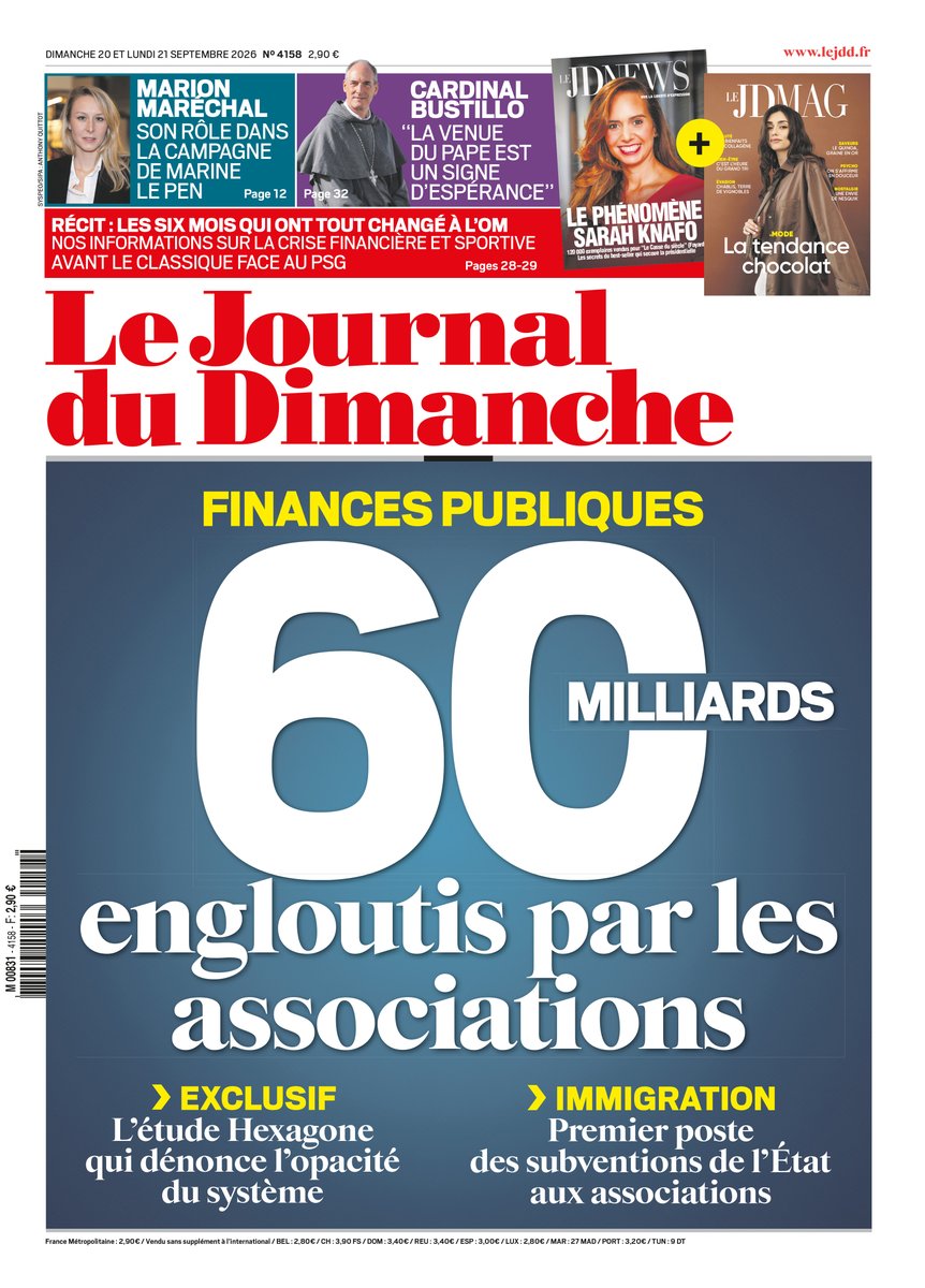 leJDD's tweet photo. 🗞️ À la Une du Journal du Dimanche du 20 septembre !

➡️ Finances publiques : 60 milliards engloutis par les associations
➡️ Marion Maréchal : son rôle dans la campagne de Marine Le Pen
➡️ Cardinal Bustillo : « La venue du pape est un signe d’espérance »
➡️ Récit : les six mois qui ont tout changé à l’OM
