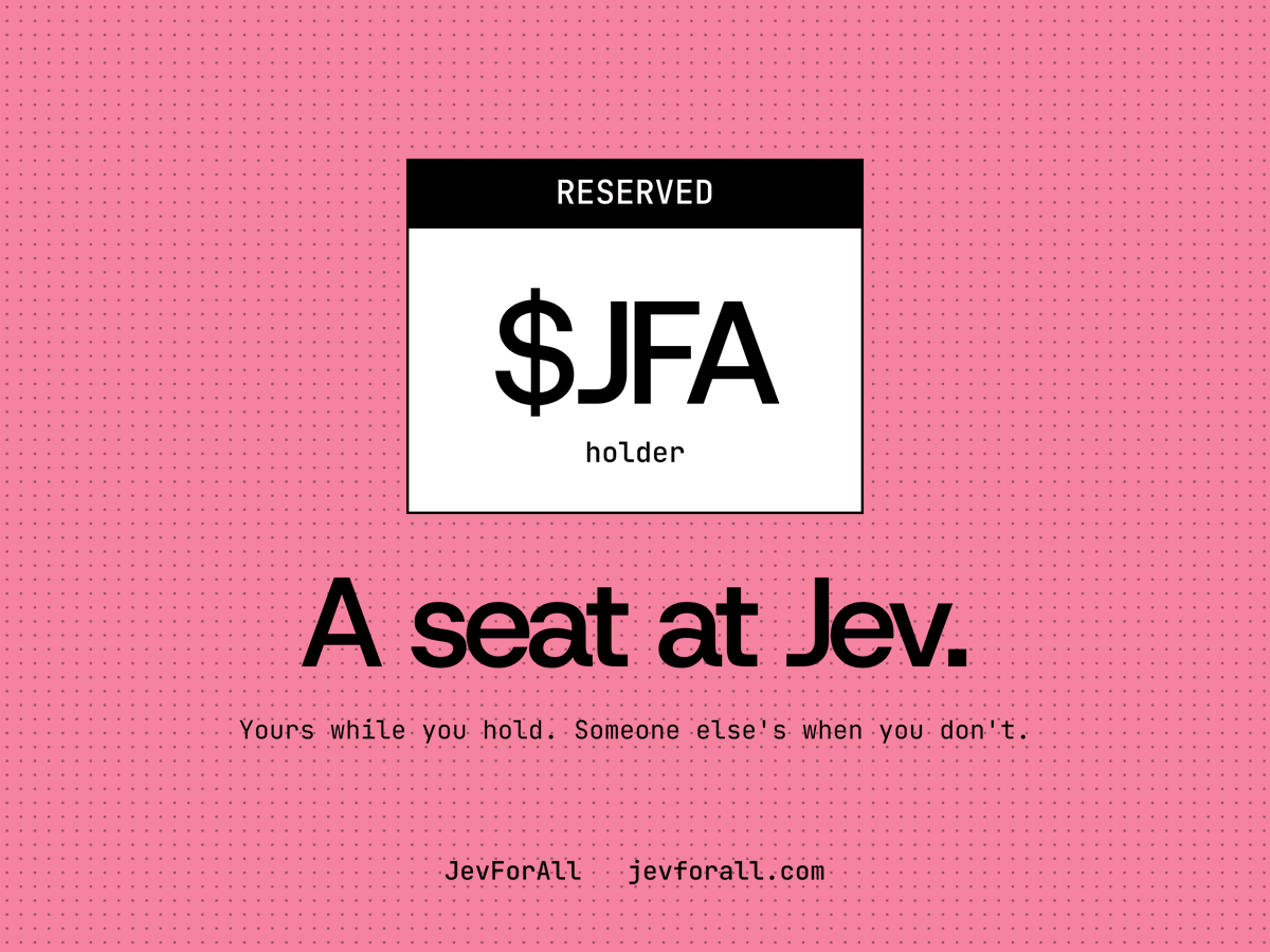 JevForAll's tweet photo. Think of $JFA as a seat.

While you're sitting in it, you've got Jev. Get up and someone else can sit down. No accounts, no approvals, nobody to email. https://t.co/cqroS8pOi9