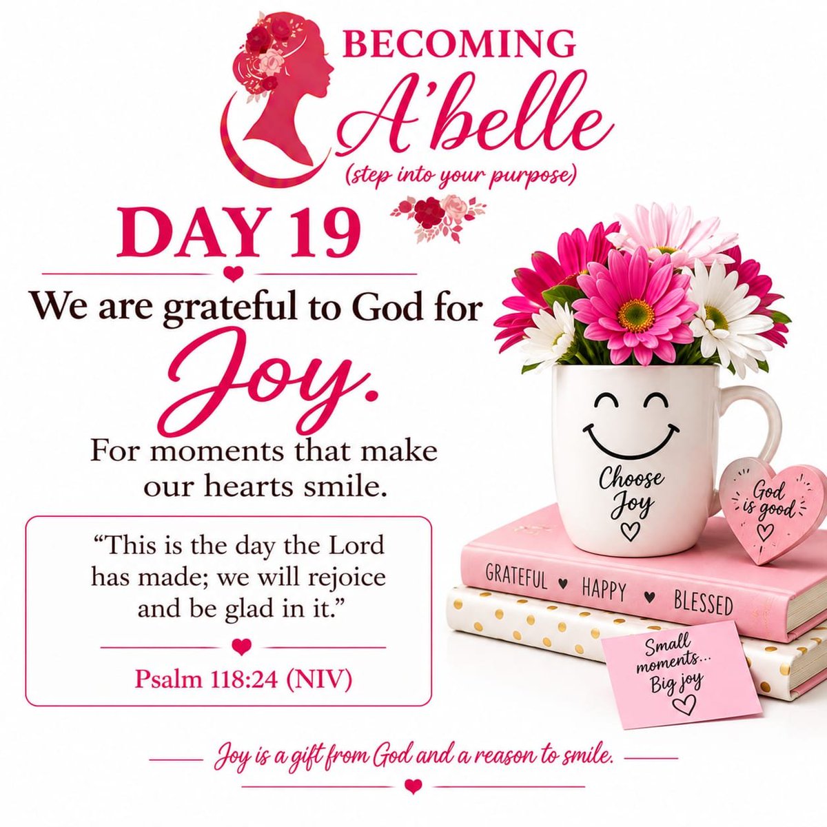 BecomingAbelle's tweet photo. Day 19 of our September Gratitude Challenge, we are grateful to God for joy, For moments that make our hearts smile.
For Just a minute, say thank you JESUS for Joy.
#Day19
#SeptemberGratitudeChallenge
#Joy
#BecomingAbelle
#StepintoPurpose https://t.co/OtrbxqtZGi