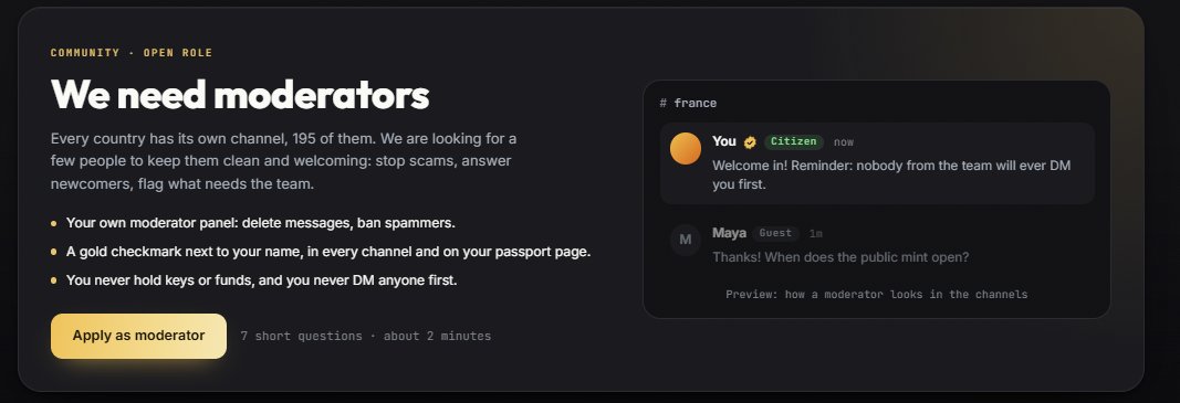 PassportSPL's tweet photo. We need moderators

Every country has its own channel, 195 of them. 

We are looking for a few people to keep them clean and welcoming: stop scams, answer newcomers, flag what needs the team.

Your own moderator panel: delete messages, ban spammers.

A gold checkmark next to your name, in every channel and on your passport page.