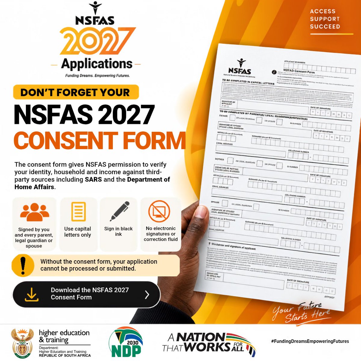 myNSFAS's tweet photo. 📢 Applications for 2027 are OPEN!

Your application needs a completed &amp; signed NSFAS Consent Form. 📝

✅ Print &amp; complete in CAPITAL LETTERS using black ink
✍️ You, your parent/legal guardian must sign
❌ No electronic signatures.

Download: https://t.co/KZzr8b0DDL

#NSFAS2027 https://t.co/x2idrj9Lxj