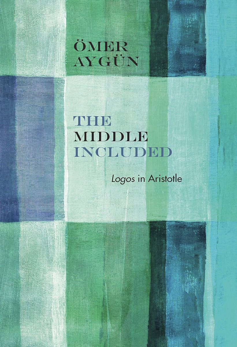 adammcroom's tweet photo. 📚 Open Access (free)

Aygün, Ö. (2016). The Middle Included: Logos in Aristotle. Northwestern University Press. https://t.co/yzhmZEOiep https://t.co/XVh9o4BuCU