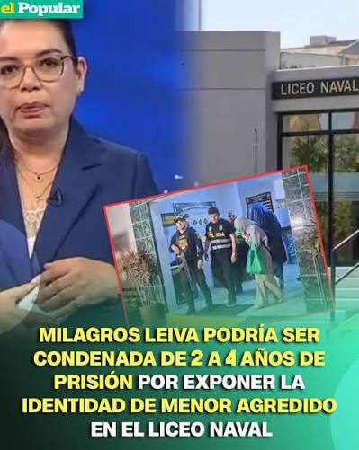 AaronRios90's tweet photo. @FiscaliaPeru ¡Ojo!. Milagros Leiva al revelar la identidad de la víctima del Liceo Naval cometió un delito.
La condena sería entre 2 a 4 años de prisión, su condición de "periodista" no la exonera de afrontar las consecuencias judiciales correspondientes. https://t.co/TfiMwHCqhc