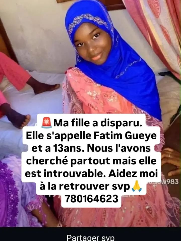 Avis_Senegal's tweet photo. 🚨Ma fille a disparu.
Elle s'appelle Fatim Gueye et a 13ans. Nous l'avons cherché partout mais elle est introuvable. Aidez moi à la retrouver svp🙏
780164623 https://t.co/i0Aj6Swj3N