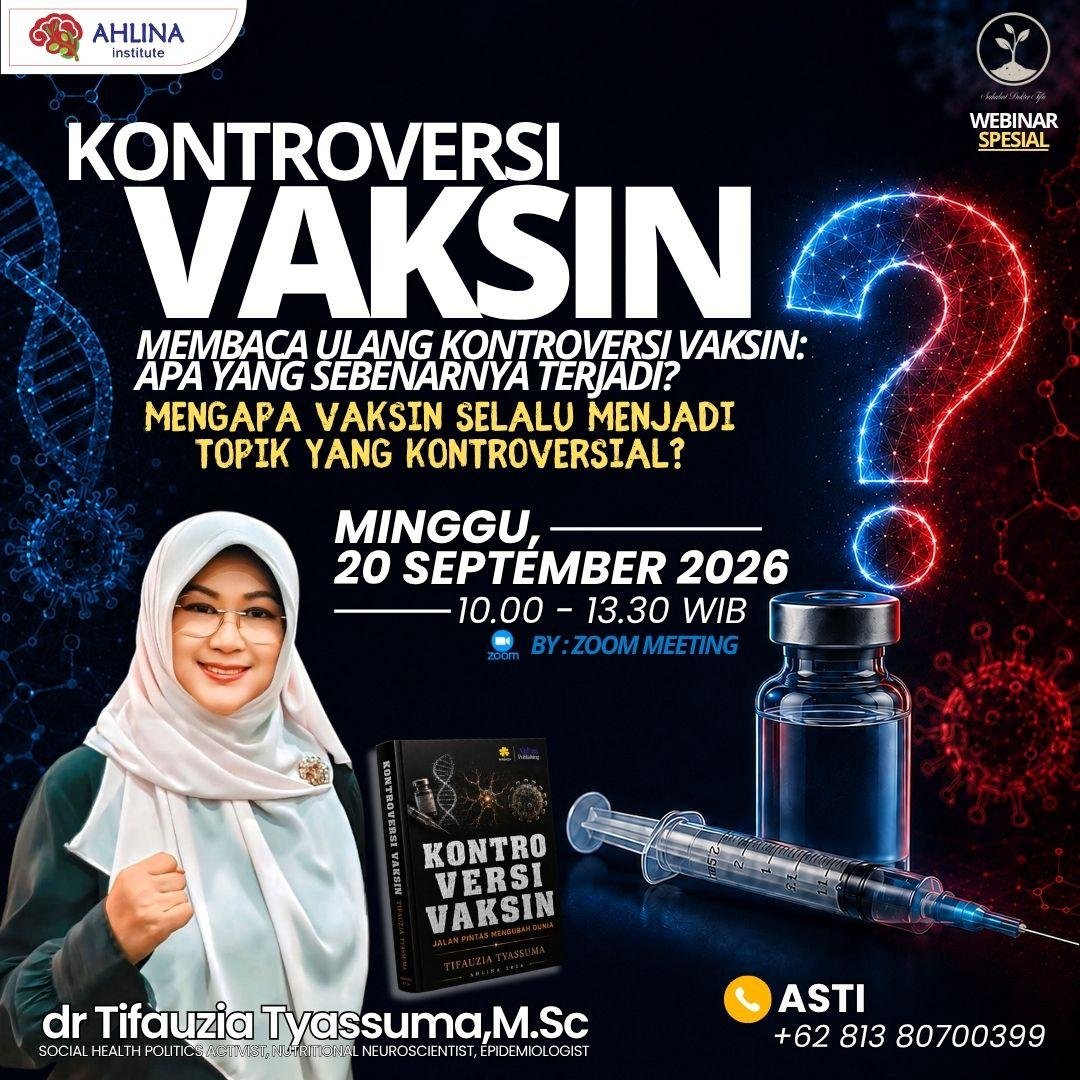 DokterTifa's tweet photo. 🚨 *WEBINAR KONTROVERSI VAKSIN*

🚨 *Membaca Ulang Kontroversi Vaksin: Apa yang Sebenarnya Terjadi?*

Mengapa vaksin selalu menjadi topik yang kontroversial?

Kita akan membahasnya langsung bersama penulis/narasumber, *dr. Tifauzia Tyassuma, M. SC*, dengan penjelasan tambahan yang membantu memahami konteks, data, perdebatan ilmiah, serta berbagai pertanyaan yang sering muncul di masyarakat.

🎙️ *WEBINAR KONTROVERSI VAKSIN*
📅 Minggu, 20 September 2026
⏰ 10.00–13.30 WIB
📚 Membaca buku memberi kita informasi.
Diskusi memberi kita konteks.
Dan berpikir kritis membantu kita mengambil kesimpulan dengan lebih bijak.

Hubungi : 081380700399 *ASTI*