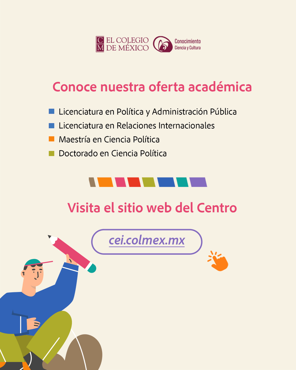 elcolmex's tweet photo. El @CEIColmex es un espacio donde puedes estudiar tu licenciatura, maestría o doctorado desde un amplio campo de la ciencia política contemporánea: la política comparada, las relaciones internacionales, la administración pública y la teoría política. ¡Conoce sus programas académicos en nuestra 10ª Feria de Licenciaturas y Posgrados!
Sábado 10 de octubre, de 09:00 a 14:00 horas, en la explanada de El Colegio de México.
👉 Regístrate en: https://t.co/bXKf01Mbtb
El Colegio de México es una institución pública. Nuestros programas no tienen costo de matrícula y cuentan con convocatorias de becas y diversos apoyos, conforme a la normatividad institucional. En la Feria podrás informarte sobre todos los detalles de sus licenciaturas, una en Política y Administración Pública y otra en Relaciones Internacionales; además de la maestría y doctorado en Ciencia Política, ¡te esperamos!