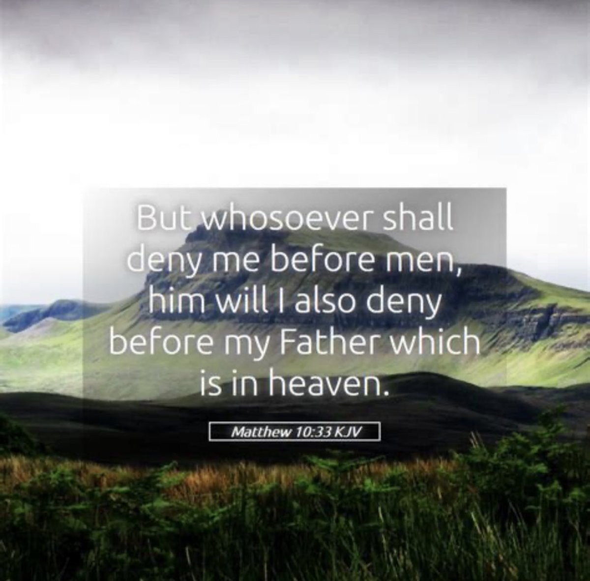 One_Of_His's tweet photo. Matthew 10:33 KJV
“But whosoever shall deny me before men, him will I also deny before my Father which is in heaven.”
#ThingsJesusSaid https://t.co/LxTYmlIdm3