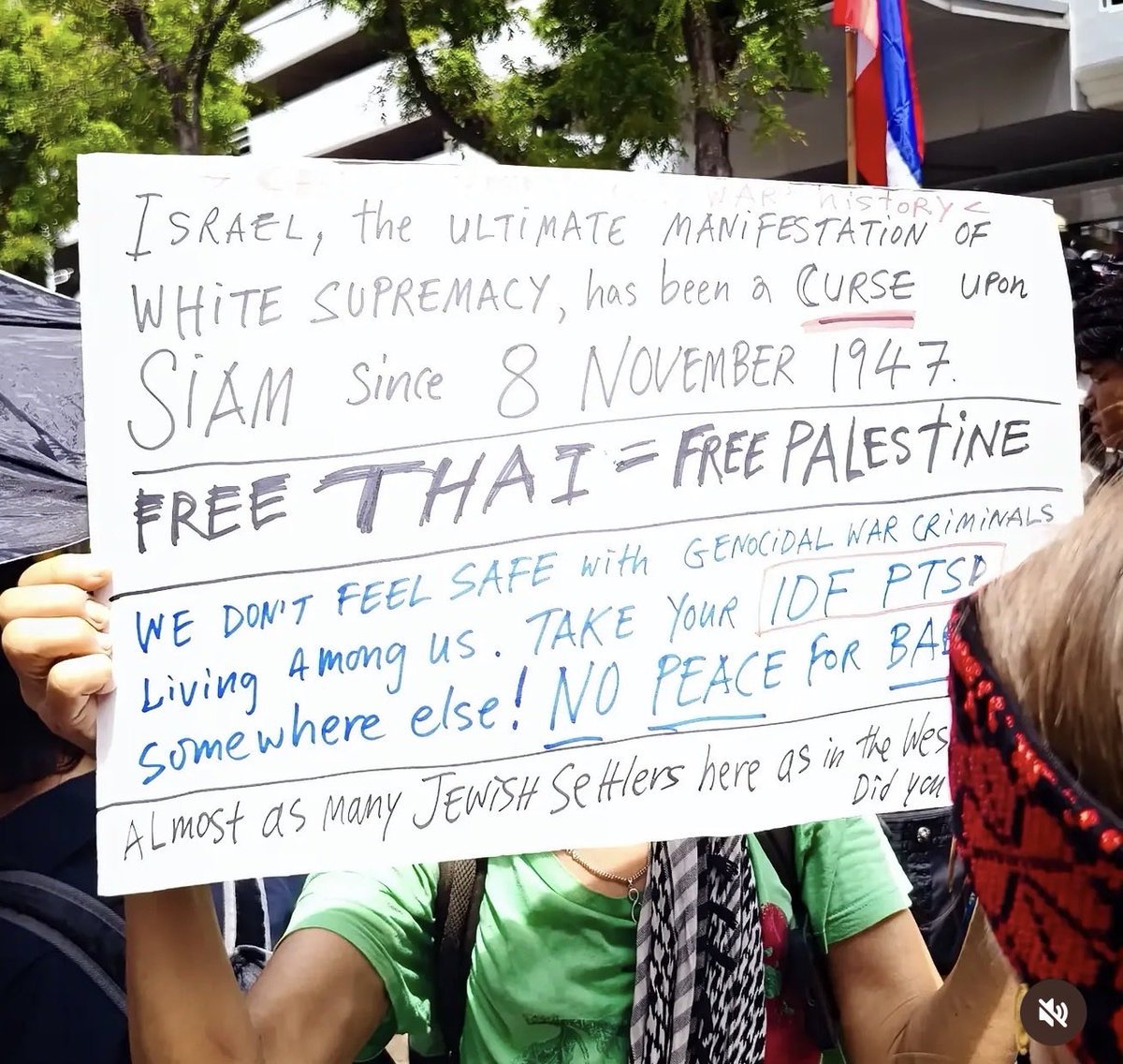 Alerts_CAM's tweet photo. 🇹🇭 Bangkok, Thailand. September 8.

A protester called Israel “the ultimate manifestation of white supremacy,” described Israelis as “genocidal war criminals,” told people with IDF related trauma to leave Thailand, and complained about “Jewish settlers” living there.

Calling Israel the ultimate expression of white supremacy erases the Middle Eastern identity of most Israeli Jews and recasts Jews as a single, foreign oppressor class. Combined with the claim that Jews in Thailand are unwanted “settlers,” this rhetoric racializes and demonizes Jews wherever they live. This is antisemitism.
