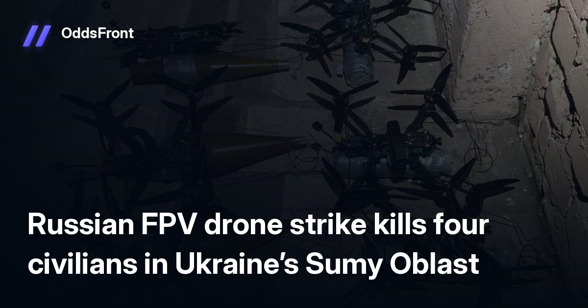 alotofbit's tweet photo. 🗞 Russian FPV drone strike kills four civilians in Ukraine’s Sumy Oblast https://t.co/UKcCwlIVbU
