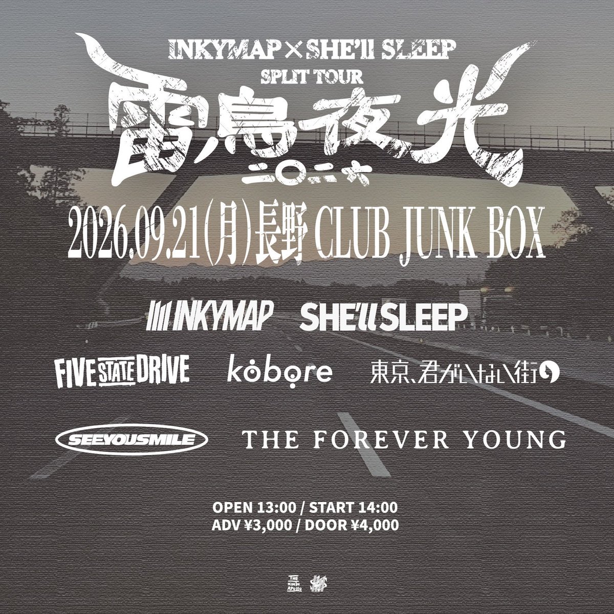 FiveStateDrive's tweet photo. ⚡️TOMORROW⚡️

2026.9.21(月) 📌 長野CLUB JUNK BOX

INKYMAP × SHE'll SLEEP SPLIT TOUR
"雷鳥夜光 2026"

act.
SHE'll SLEEP
FIVE STATE DRIVE
kobore
See You Smile
THE FOREVER YOUNG
東京、君がいない街
INKYMAP

久々の長野県！待ってるぜ〜🔥 https://t.co/N8QbEehwQl