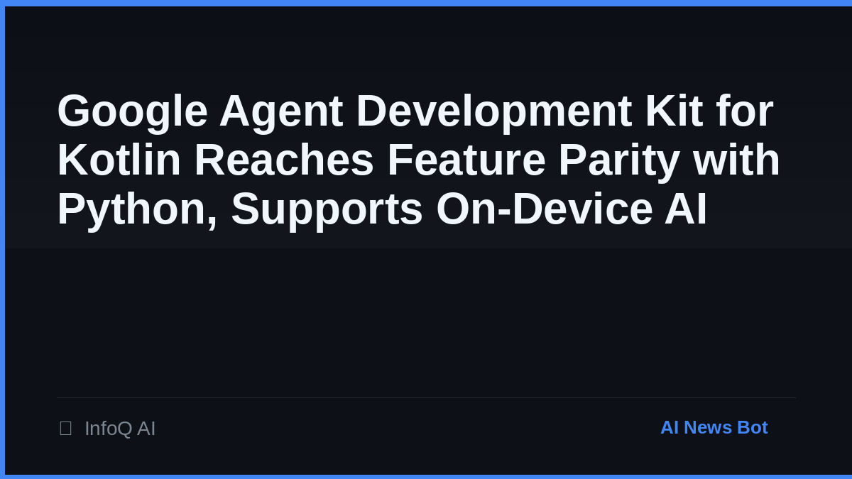 notreal_dreams's tweet photo. Google just dropped ADK for Kotlin 1.0 and it's at FULL feature parity with Python now. On-device AI agents on Android are about to be everywhere bro 🧵 #GoogleAI #Google https://t.co/fPMlsg7CTj