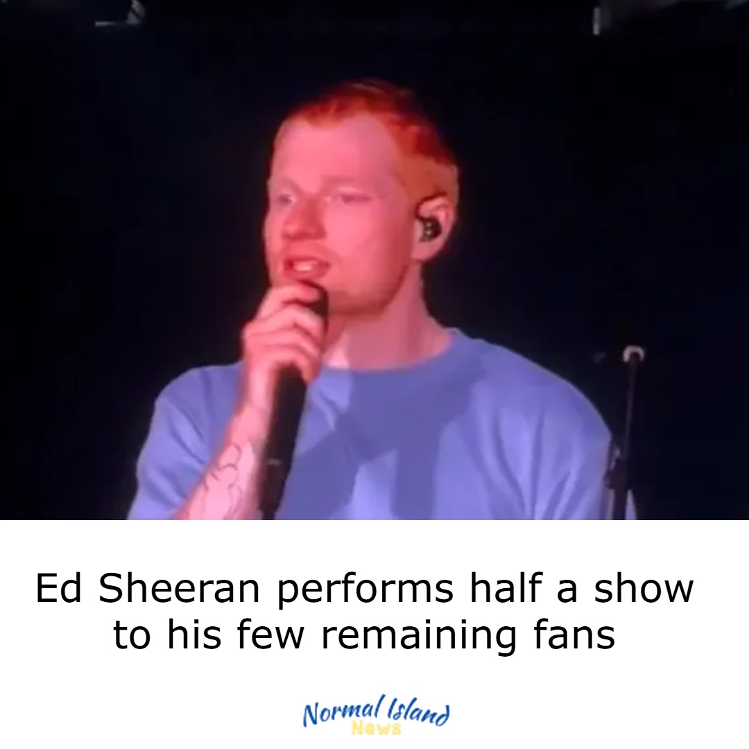 NormalIslandNws's tweet photo. Ed Sheeran performed at Lincoln Financial Field last night, only two and a half hours later than planned. He cut his show in half after his support acts dropped out in solidarity with Gaza. Apparently, something bad is happening over there.

Anyway, the concert was the most exciting experience since the bank left me on hold for 45 minutes, playing “Shape of You” on loop. It was amazing when it finally got going. It’s just a shame we had to wait around forever.

Instead of the opening performances, we got Gaza protests. Strangely, ordinary people don’t find it hard to make a stand like Ed does. They can look at schools and hospitals being bombed and say, “This is wrong, no matter what Israel’s excuse is”. Personally, I blame social media.

For a few days, it looked like the tour would be called off, after the other acts realised it’s embarrassing to perform with Ed Sheeran. Luckily, Ed scraped together a replacement band that wouldn’t let genocide get in the way of making a few quid.

When he finally walked out on stage, you could’ve heard a pin drop, if it wasn’t for Tommy Robinson loudly clapping and yelling, “Go on, Ed.”

While it was brilliant to see the likes of Little Tommy and Boy George, thousands of Ed’s fans didn’t turn up. The place was so quiet, it reminded Ed of his busking days, although he played to bigger crowds back then. He was just relieved anyone turned up at all and immediately teared up. He cried for himself like he couldn’t cry for the kids of Gaza. He then addressed the elephant in the room. No, not Lucy Connolly. What the fuck is wrong with you?

Ed made a speech about the Macklemore thing and really spoke from his heart. Well, he read from a teleprompter, but that’s the same thing when you’re a robot. He sensibly started off with Israel’s excuses and carefully rebranded the genocide as a “conflict”. He told us that what’s happening over there is “unjustifiable”, but wouldn’t say who’s to blame.

He explained he’s too stupid to understand concepts like war and genocide, which is why he never gets involved in this stuff. He performed a concert for Ukraine just a month after that war started, but he hasn’t figured out Gaza after three years. These things are easier to understand when the victims are white.

Needless to say, Ed was let down by his good friend Macklemore. He honestly had no idea Mack would perform the same songs he performs every time he’s on stage. He certainly didn’t expect him to say “Free Palestine”—that one came out of the blue.

Ed honestly thought Macklemore would Mackle less. You can imagine his confusion when the other acts turned out to also not be moral vacuums. He thought they were all fake Irish like him, but they’re actually real Irish. Apparently that means something.

Ed skilfully exonerated himself from blame, insisting he did not make the decision to drop Macklemore. His promoter did, after pressure from Bob Kraft and other billionaires. As the headline act, Ed was powerless in this situation. He couldn’t have walked out, or threatened legal action, or even said, “Look mate, I’m Ed Sheeran. You’ll do as I say.”

All of this happened against Ed’s will, which is why he didn’t apologise for dropping his friend of 13 years, or even say he disagreed with the decision. He simply called it one of the worst weeks of his life, centring himself as the real victim of genocide.

We all know that Ed and Bob are massive humanitarians, now that they need to rebuild their tattered reputations. Ed cares so much about Palestinian children that he didn’t bother saying which charities “in the region” he’s donating to. If he admitted it was the IDF that could’ve got awkward.

To prove he truly cares, Ed dedicated his opening performance of the night to the children of Gaza and then began with “When your legs don’t work like they used to before…”

...

Thanks for reading. If you love Ed and Israel as much as me, sign up to the Substack newsletter here: https://t.co/U0FUcQkZ95