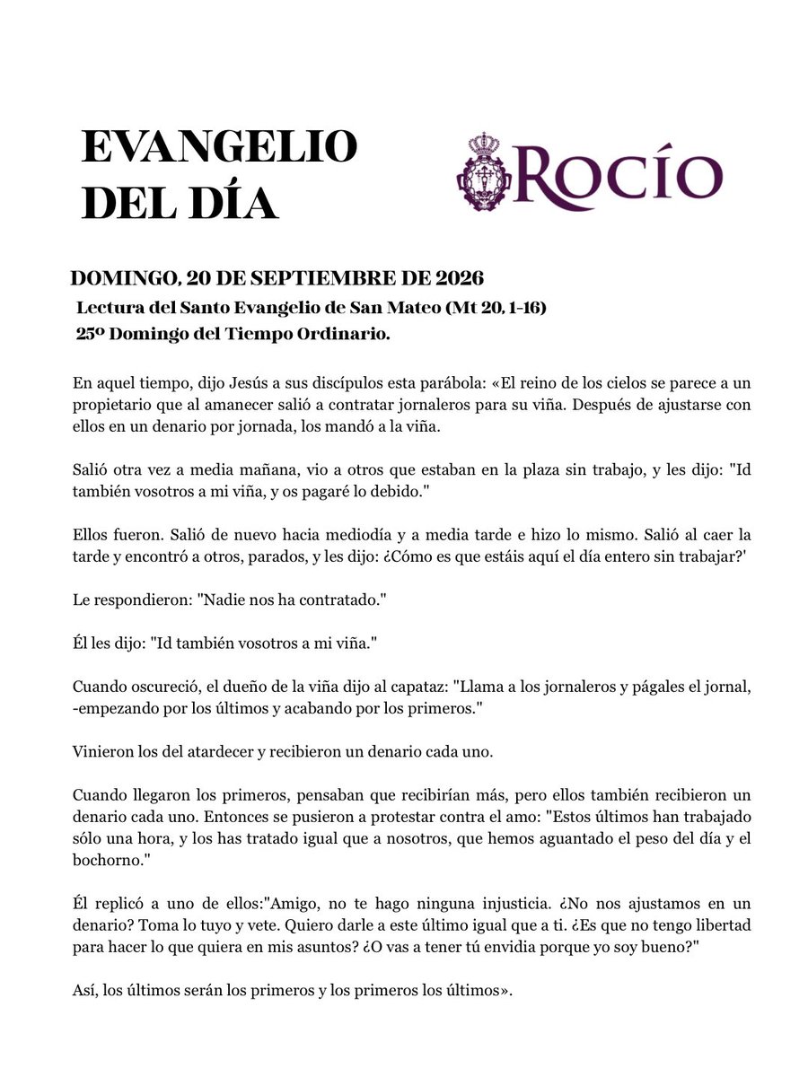 RociodeMalaga's tweet photo. 📖𝐄𝐕𝐀𝐍𝐆𝐄𝐋𝐈𝐎 • «¿𝐕𝐚𝐬 𝐚 𝐭𝐞𝐧𝐞𝐫 𝐭𝐮́ 𝐞𝐧𝐯𝐢𝐝𝐢𝐚 𝐩𝐨𝐫𝐪𝐮𝐞 𝐲𝐨 𝐬𝐨𝐲 𝐛𝐮𝐞𝐧𝐨?.»

𝐑𝐞𝐟𝐥𝐞𝐱𝐢𝐨́𝐧: 
La palabra de hoy nos recuerda que Dios llama a cada persona a trabajar en su “viña” en distintos momentos de la vida. Nunca es demasiado tarde para acercarnos a Él, cambiar de camino y comenzar a dar fruto. La parábola nos invita a no aplazar nuestra respuesta y a vivir cada día haciendo el bien, porque la misericordia de Dios siempre nos ofrece una nueva oportunidad. — 𝐒𝐚𝐧 𝐆𝐫𝐞𝐠𝐨𝐫𝐢𝐨 𝐌𝐚𝐠𝐧𝐨, 𝐩𝐚𝐩𝐚 𝐲 𝐝𝐨𝐜𝐭𝐨𝐫 𝐝𝐞 𝐥𝐚 𝐈𝐠𝐥𝐞𝐬𝐢𝐚 (𝐬. 𝐕𝐈)✠

📸 José Valverde

#CofradíasMlg